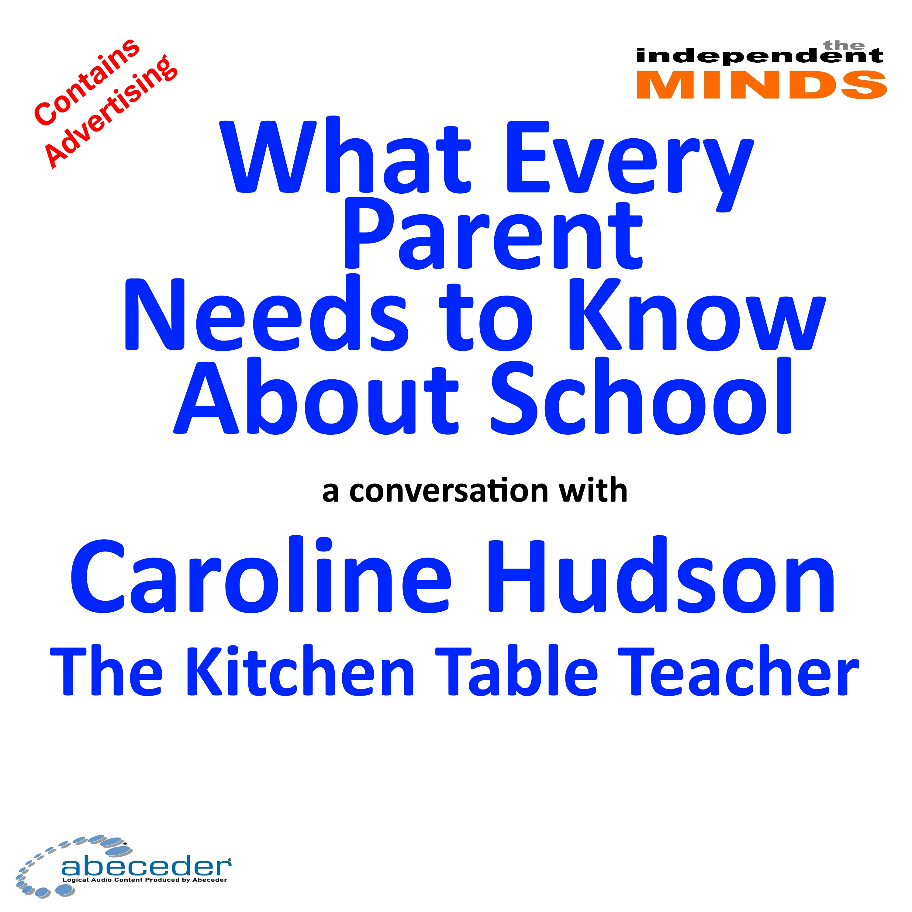 What Every Parent Needs to Know About School – a conversation with Caroline Hudson the Kitchen Table Teacher.