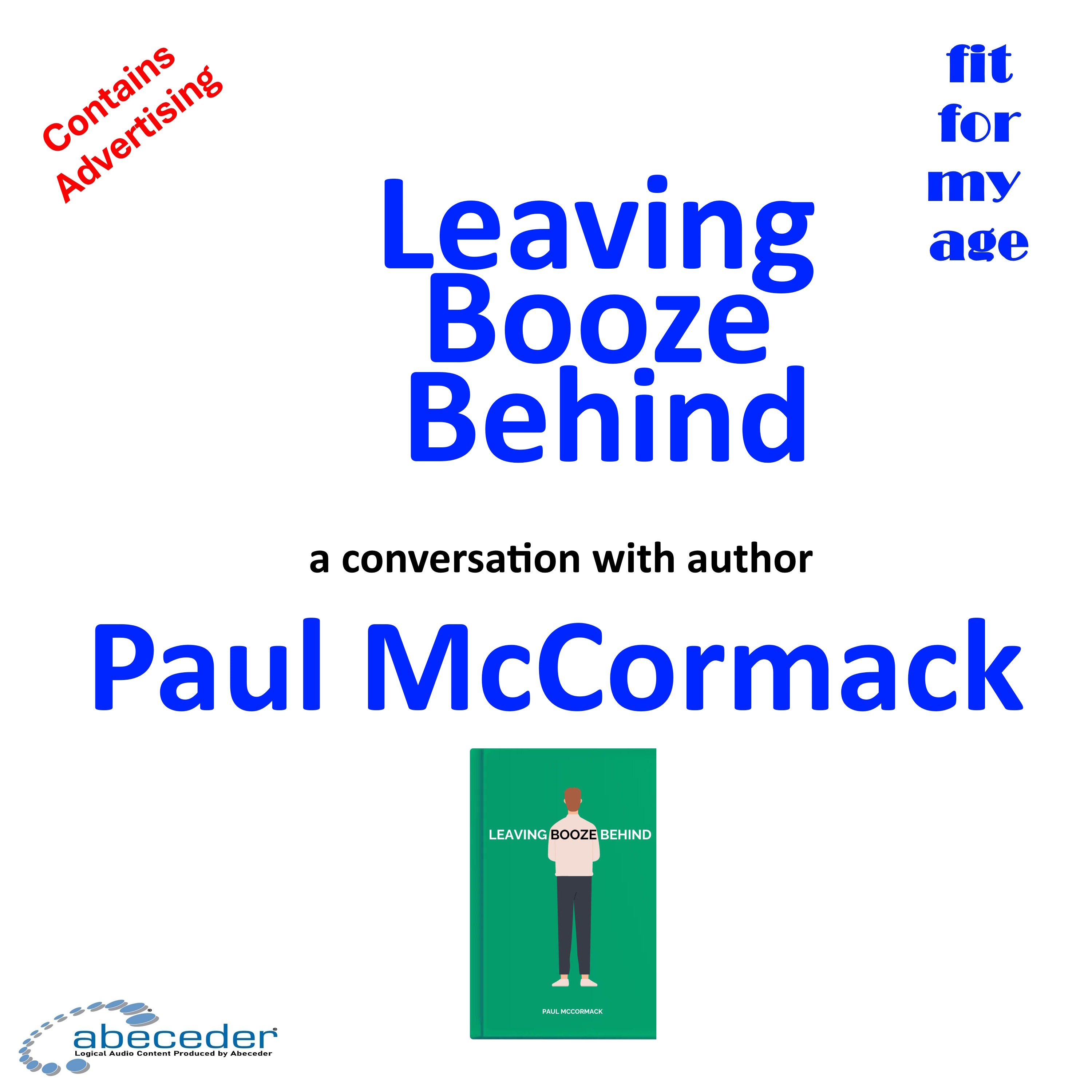 Leaving the Booze Behind - a conversation with author Paul McCormack