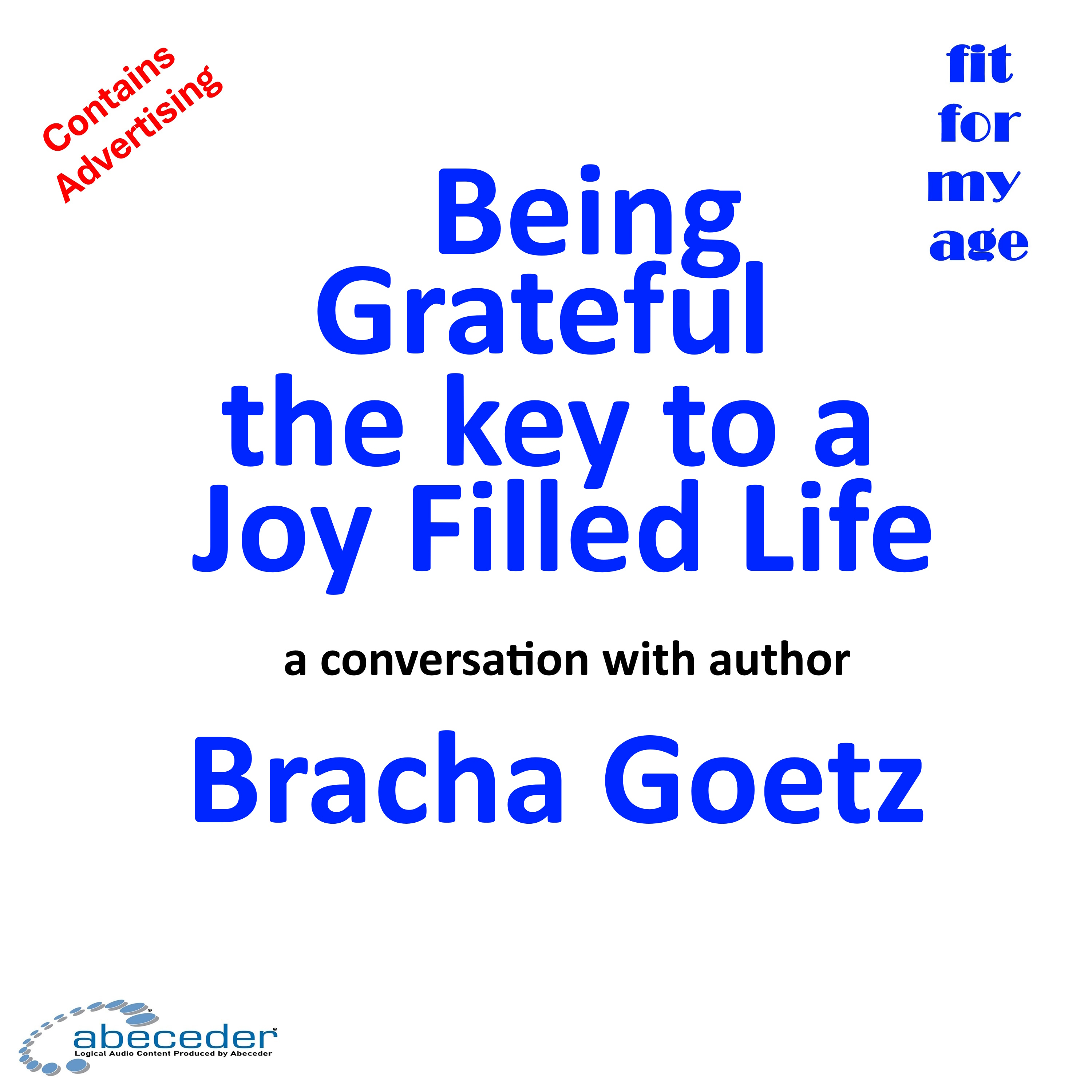 Being Grateful: the key to a Joy Filled Life a conversation with Bracha Goetz