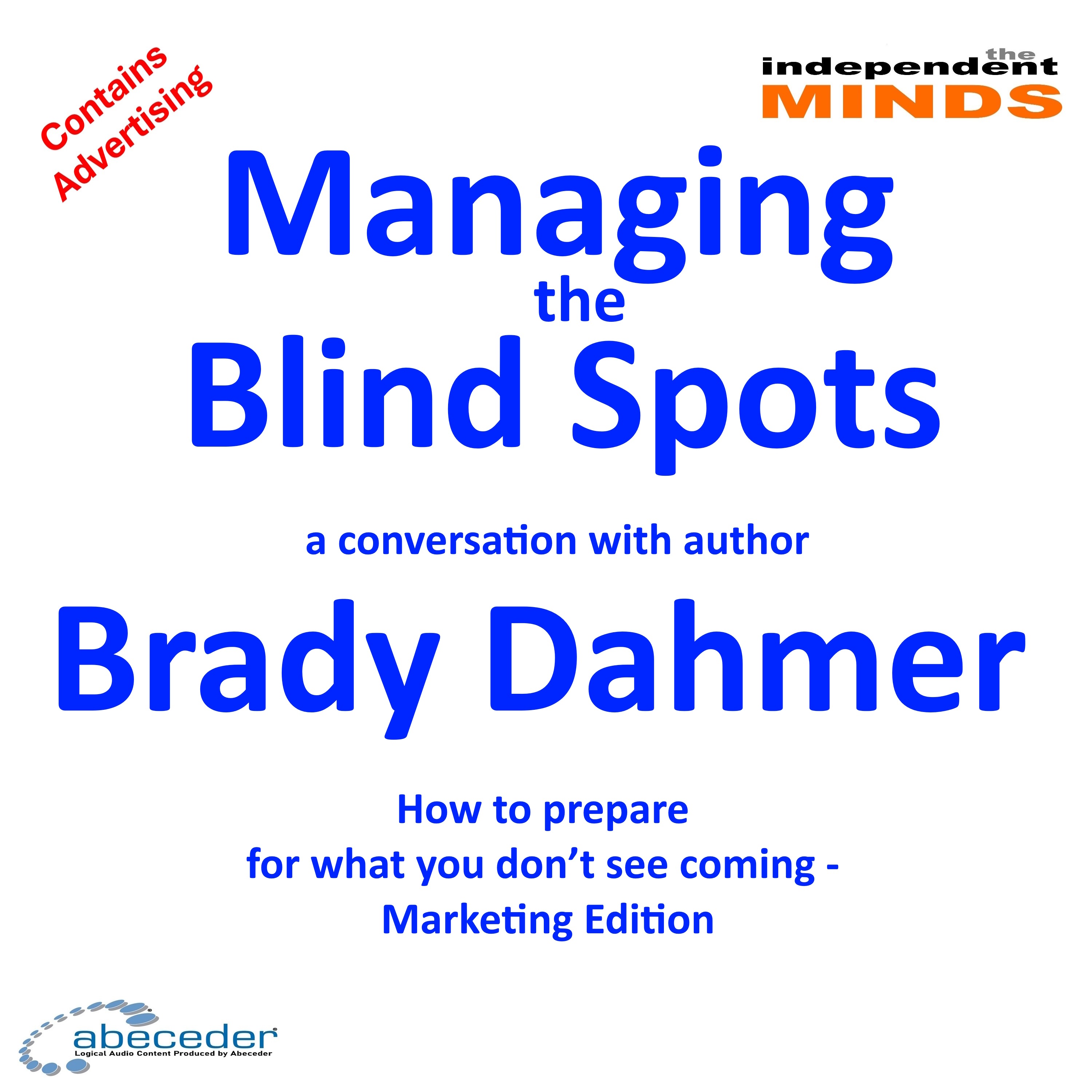 Managing the Blind Spots – a conversation with author, Brady Dahmer episode artwork
