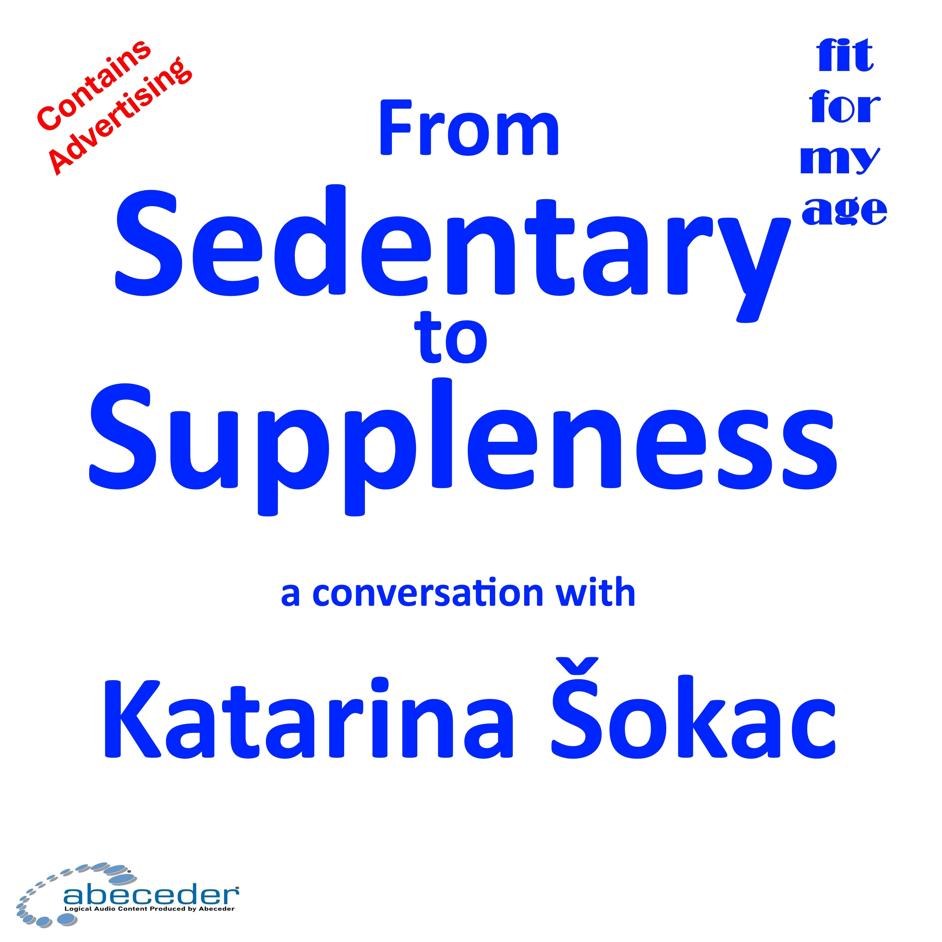From Sedentary to Suppleness - a conversation with Katarina Šokac