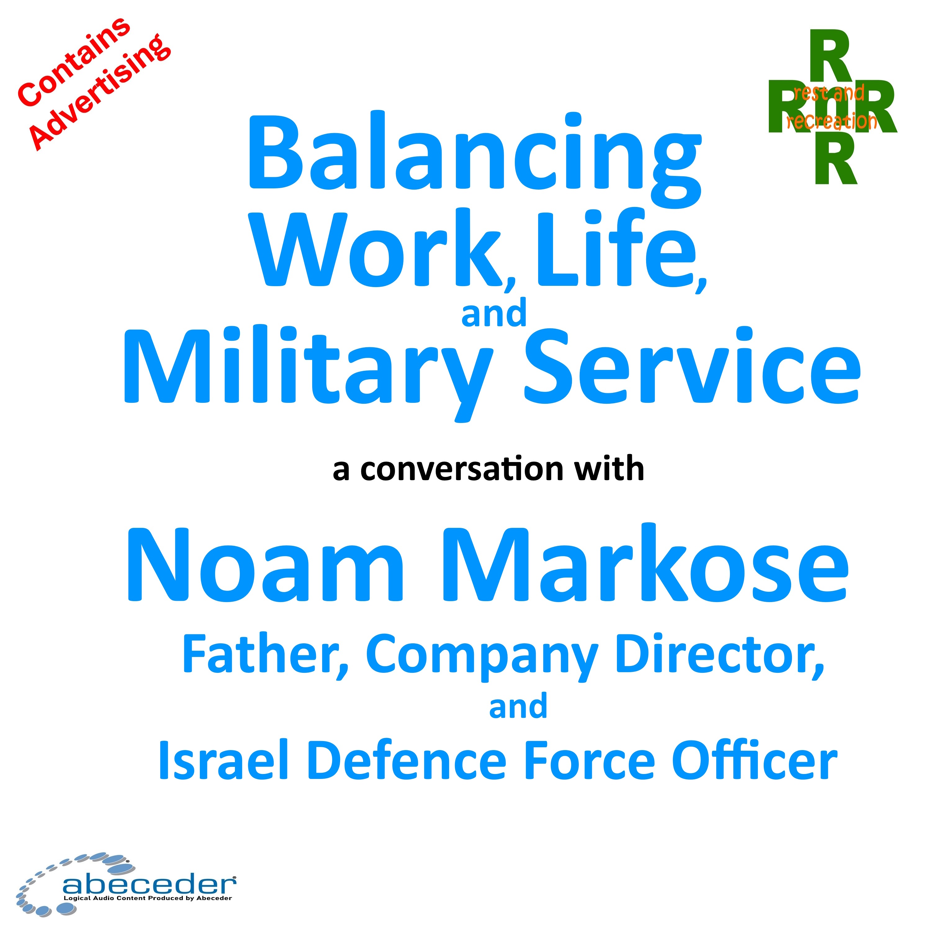 Balancing, Work, Family, and Military Service – a conversation with Noam Markose