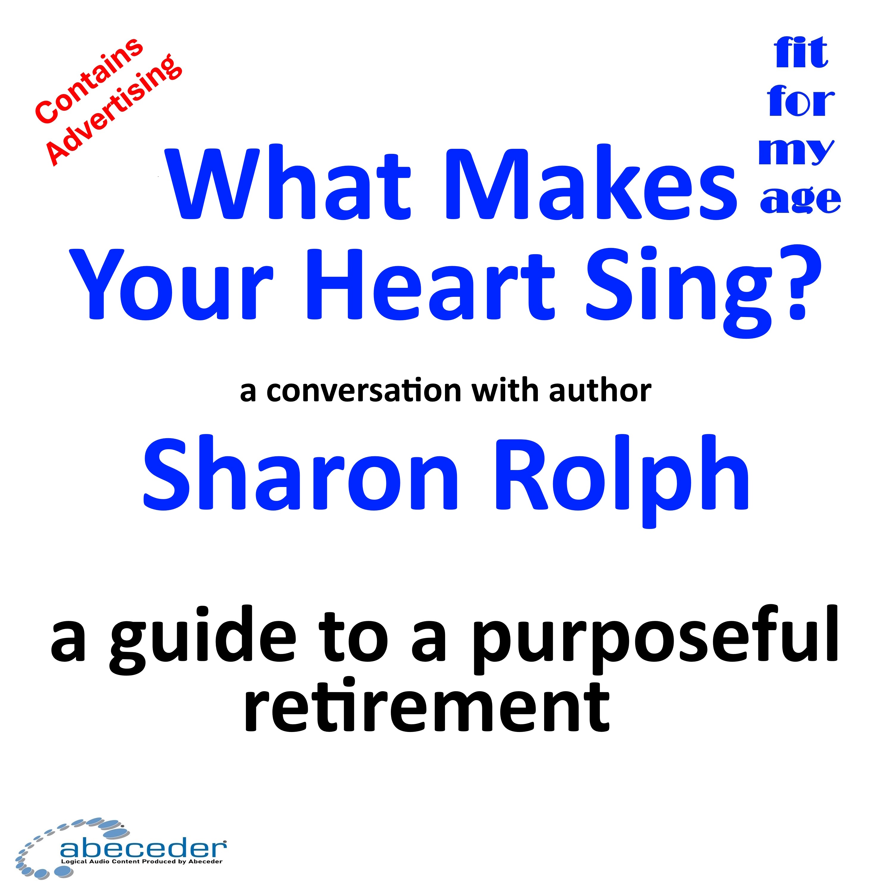 What Makes Your Heart Sing? - a conversation with author Sharon Rolph