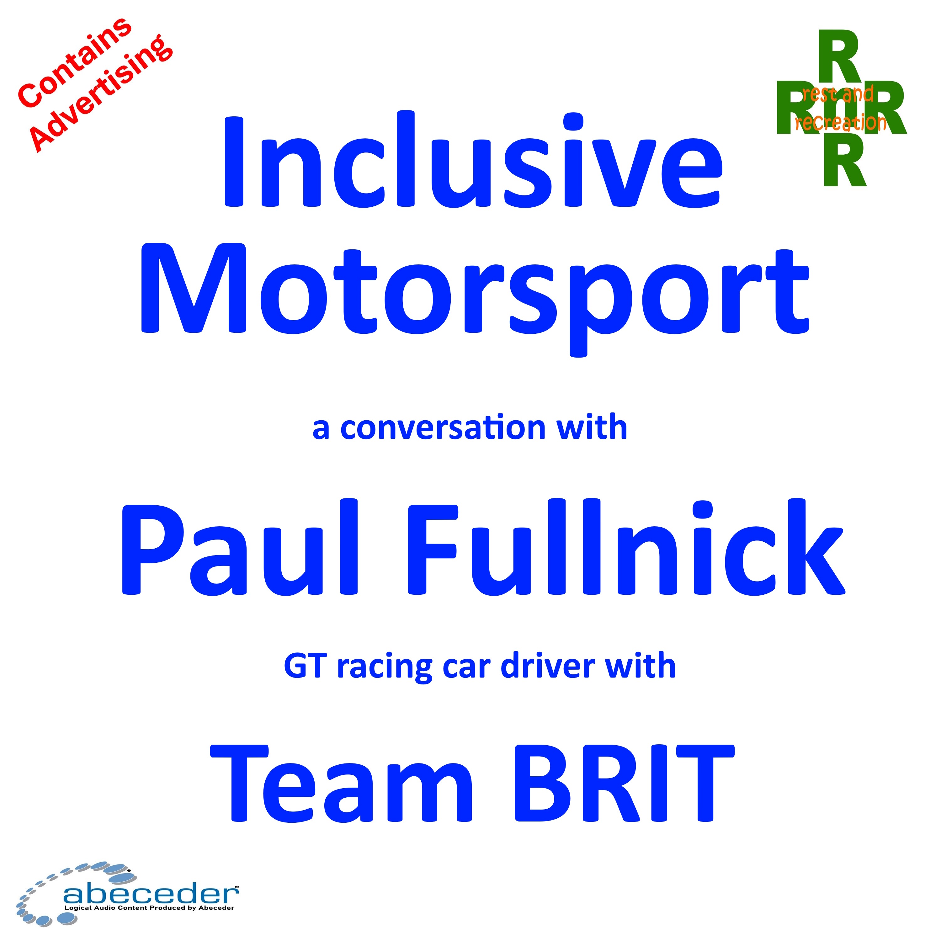 Inclusive Motor Sport – a conversation with Team Brit GT racing car driver Paul Fullnick episode artwork