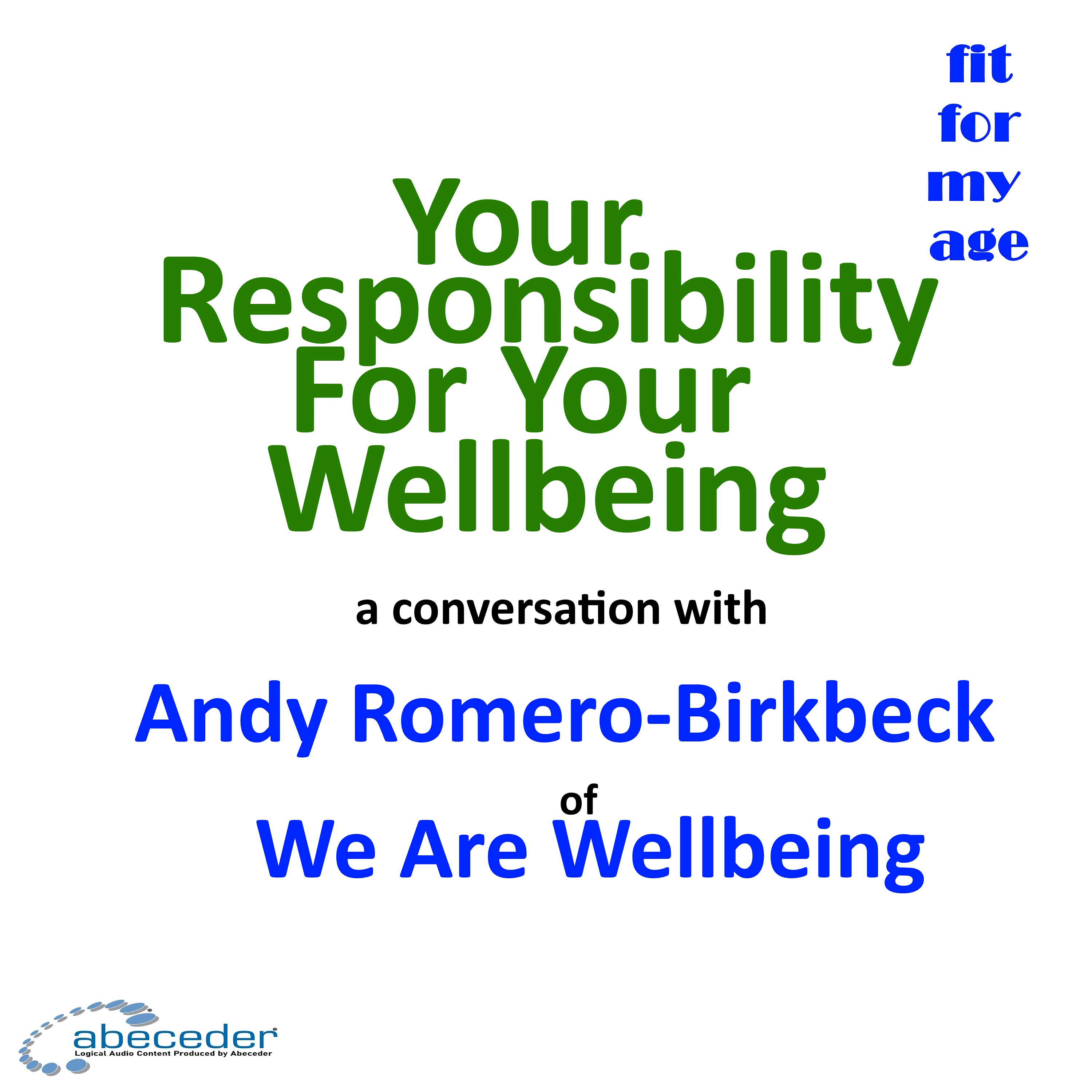 Your Responsibility for Your Wellbeing