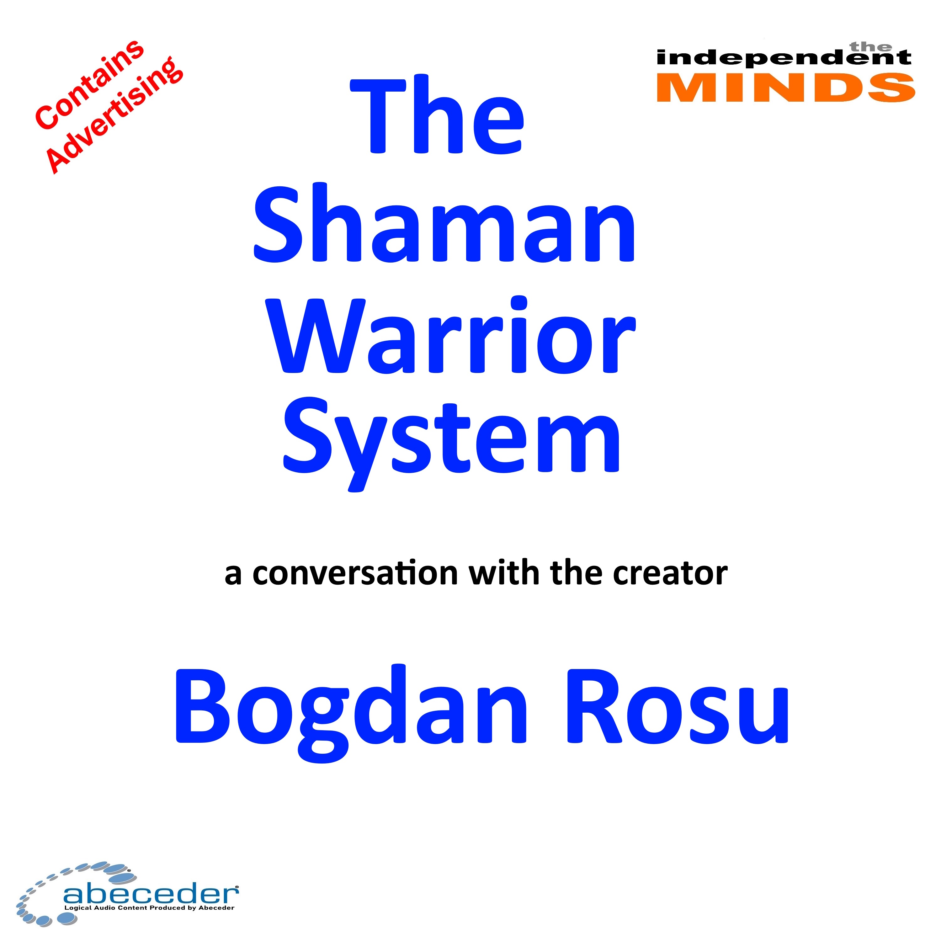 The Shaman Warrior System – a conversation with Bogdan Rosu
