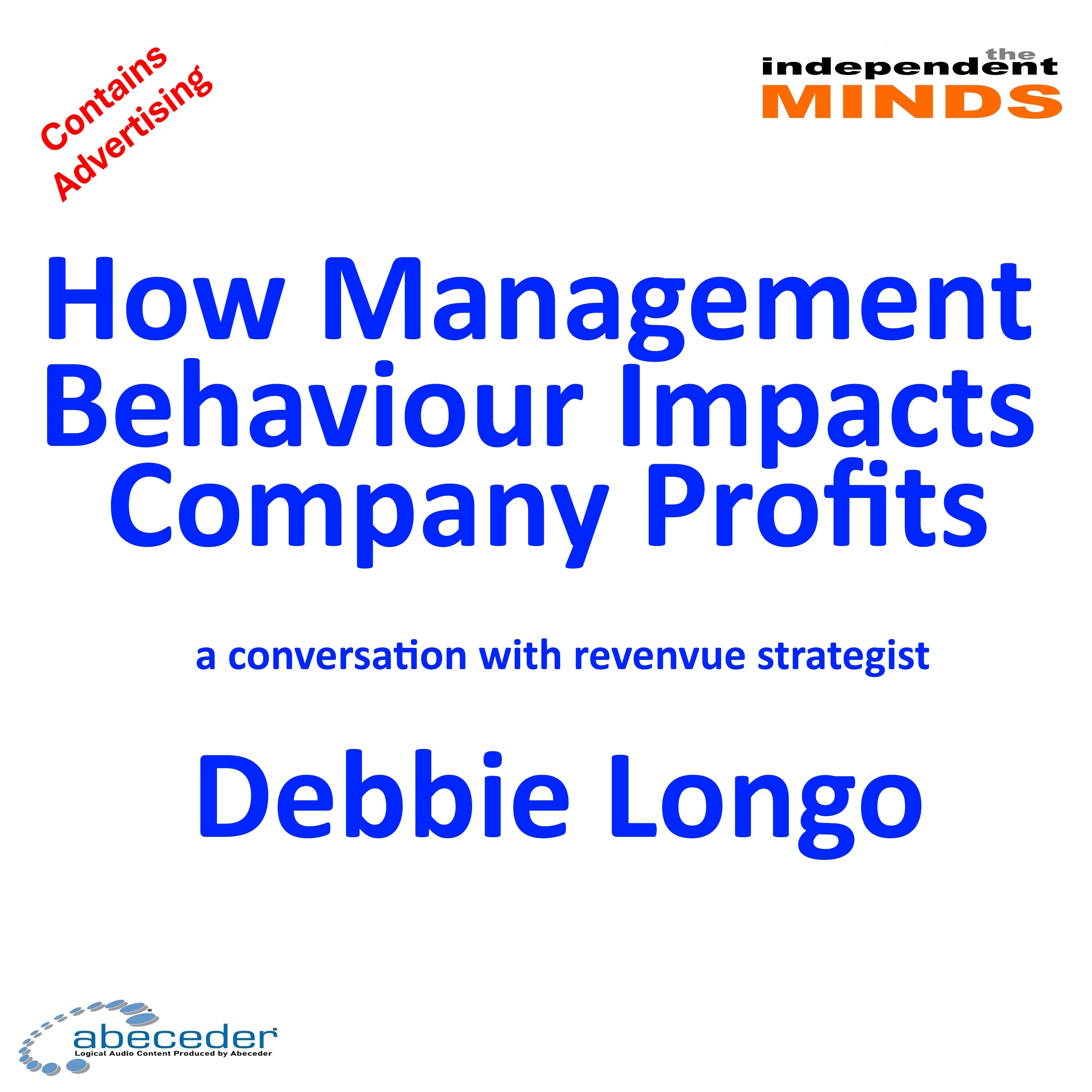 How Management Behaviour Impacts Company Profits – a conversation with revenue strategist Debbie Longo episode artwork