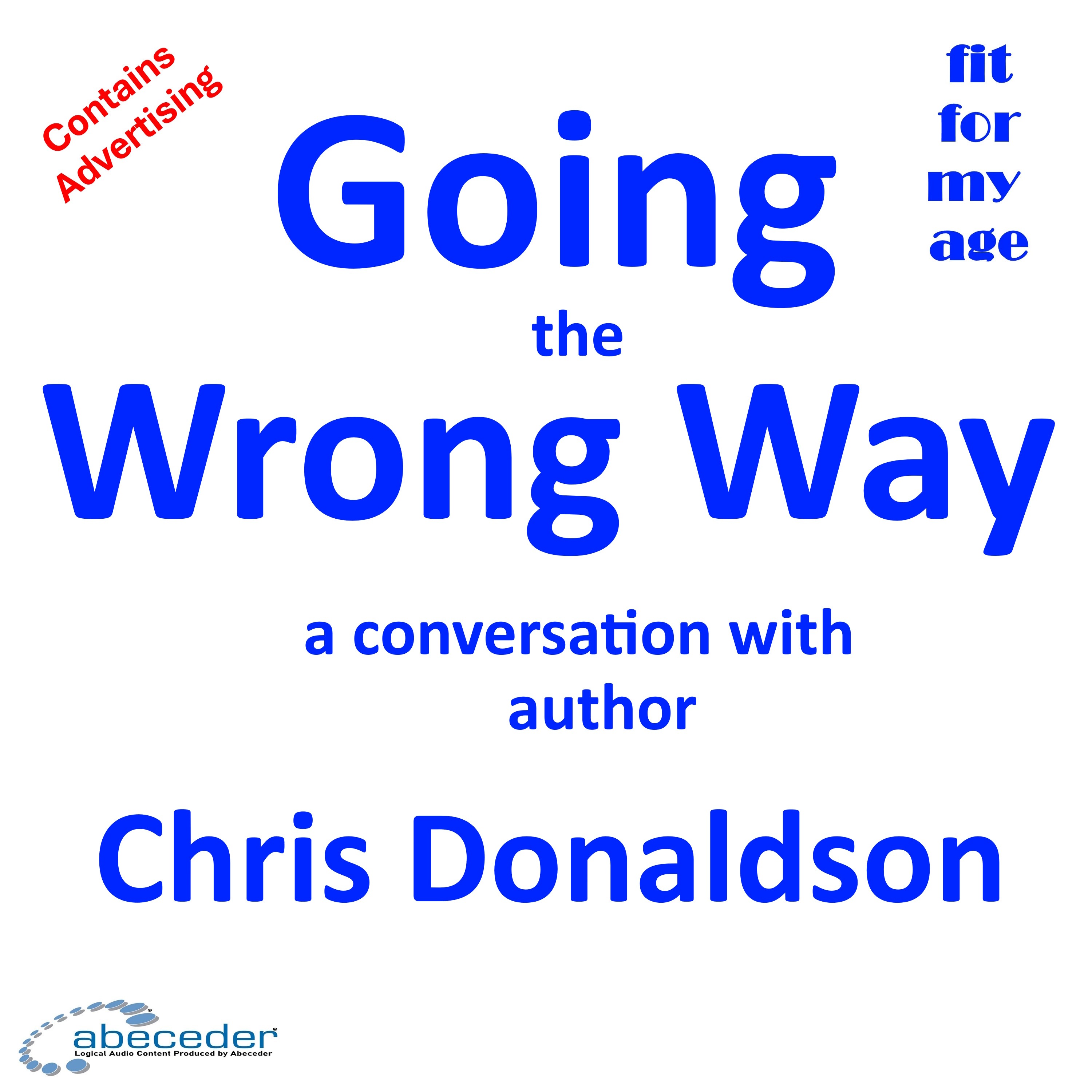 Going the Wrong Way - a conversation with author Chris Donaldson