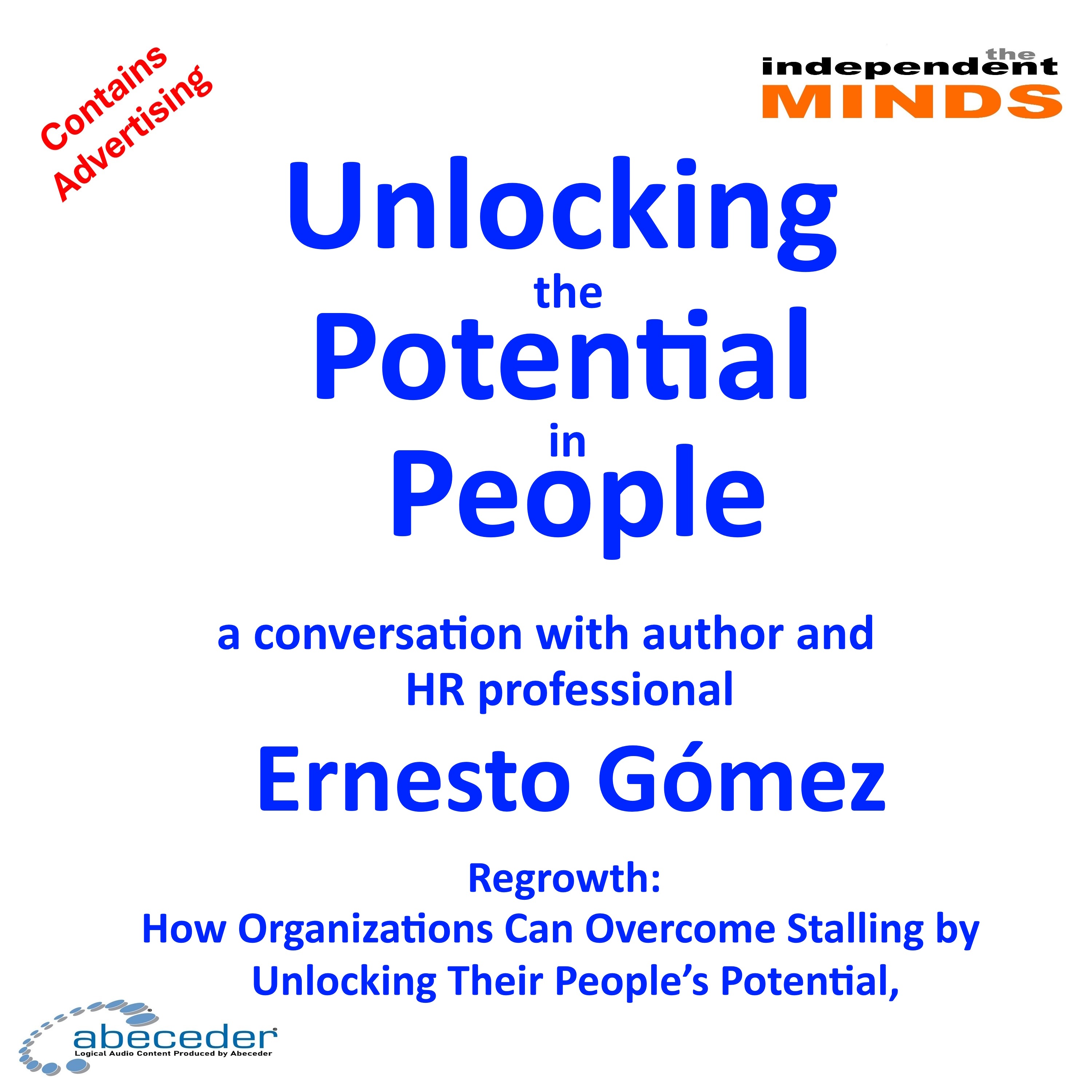 Unlocking the Potential in People – a conversation with author and HR professional Ernesto Gómez episode artwork