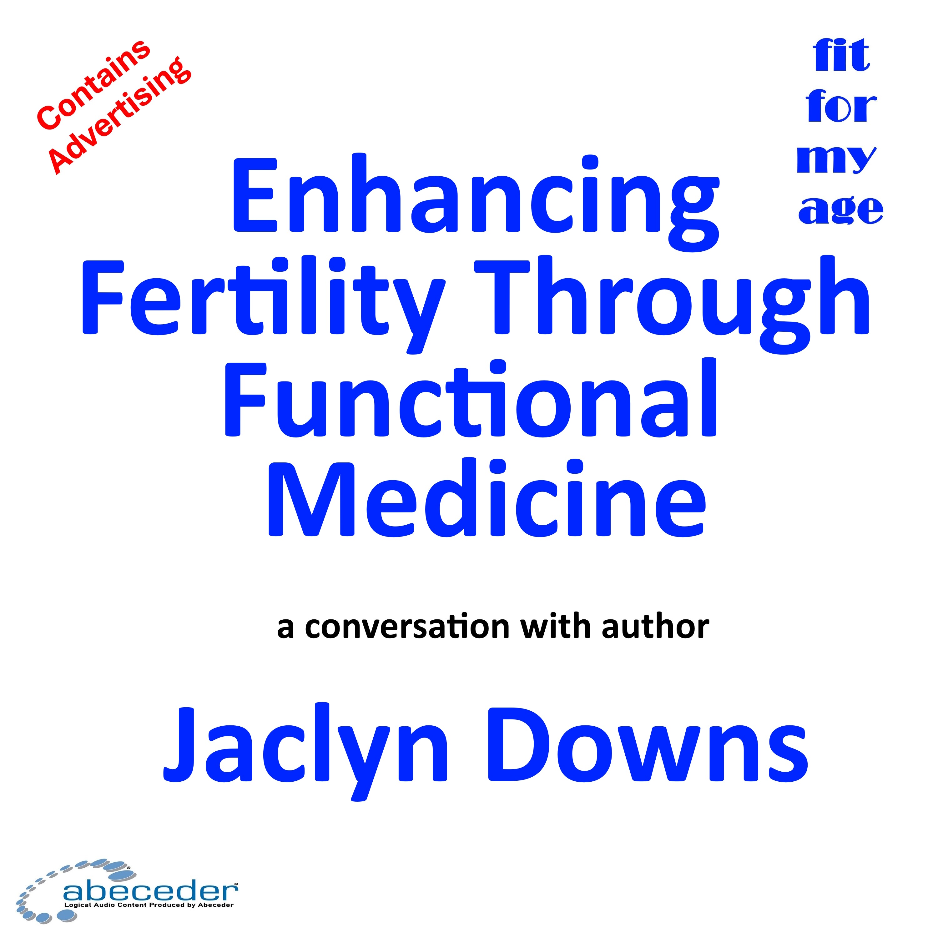 Enhancing Fertility Through Functional Medicine - a conversation with author Jaclyn Downs