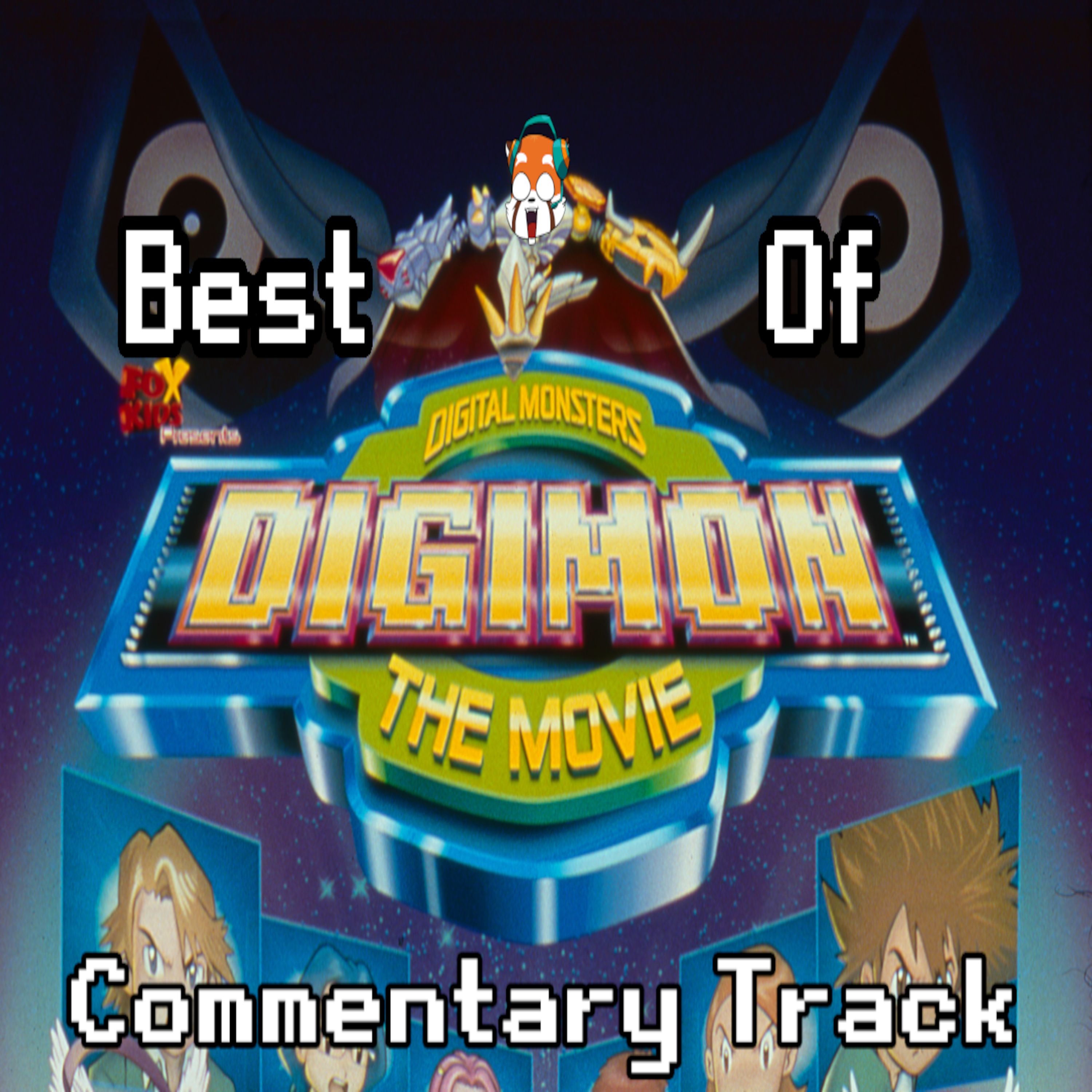 Colorado, Conspiracies and Digi Problems! Best of Digimon: The Movie (Commentary Track)