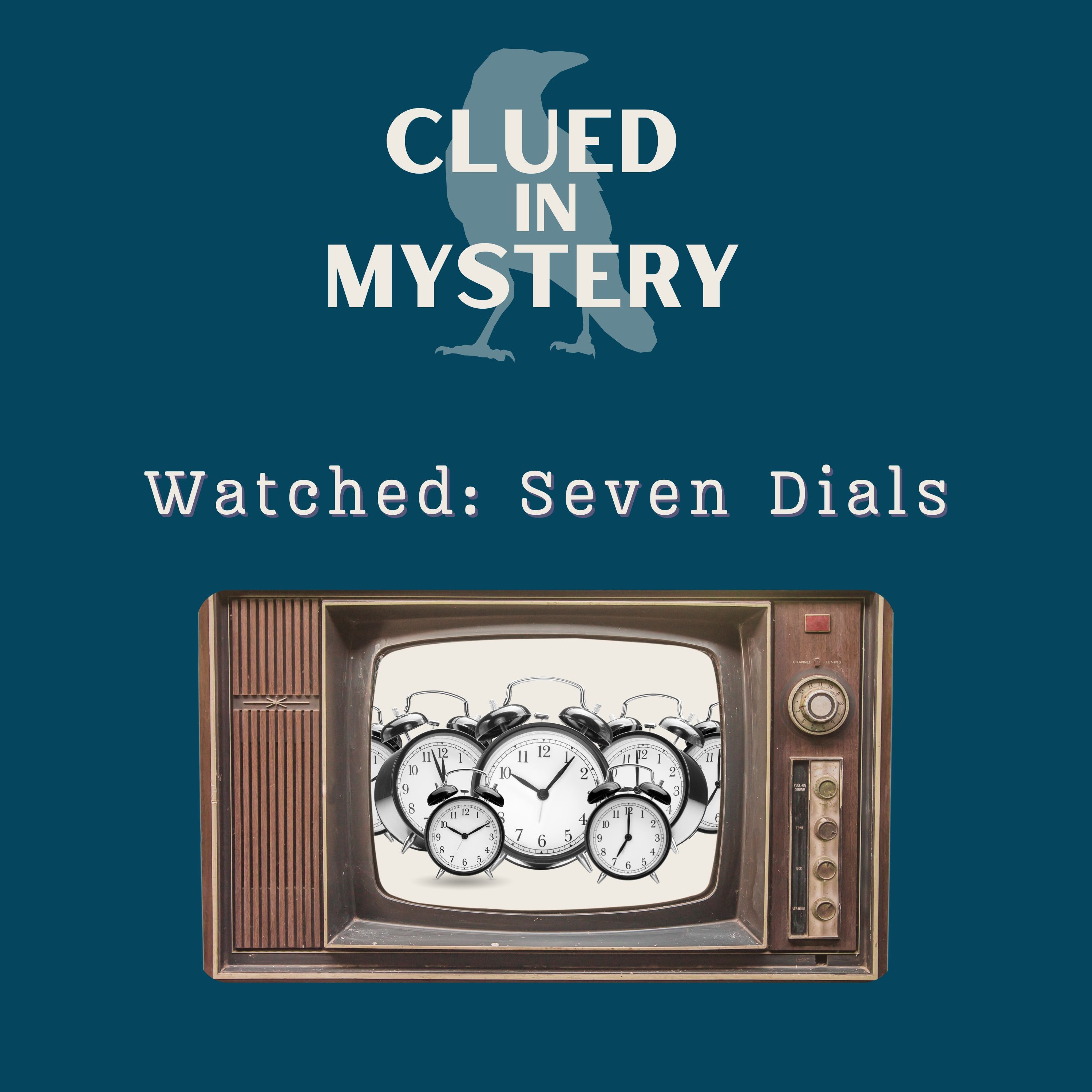 Watched: Seven Dials (Episode 1)