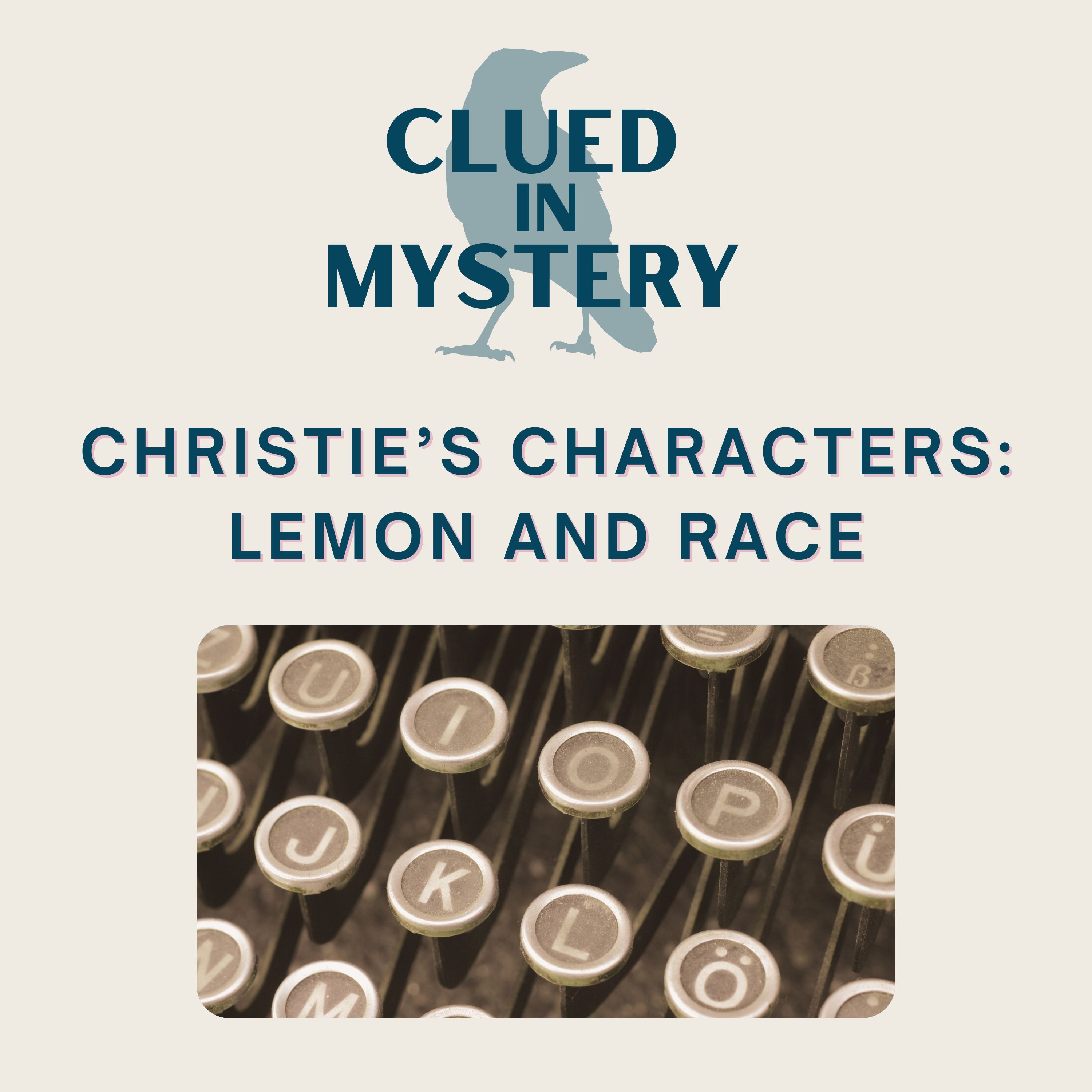 Christie’s Characters: Lemon and Race