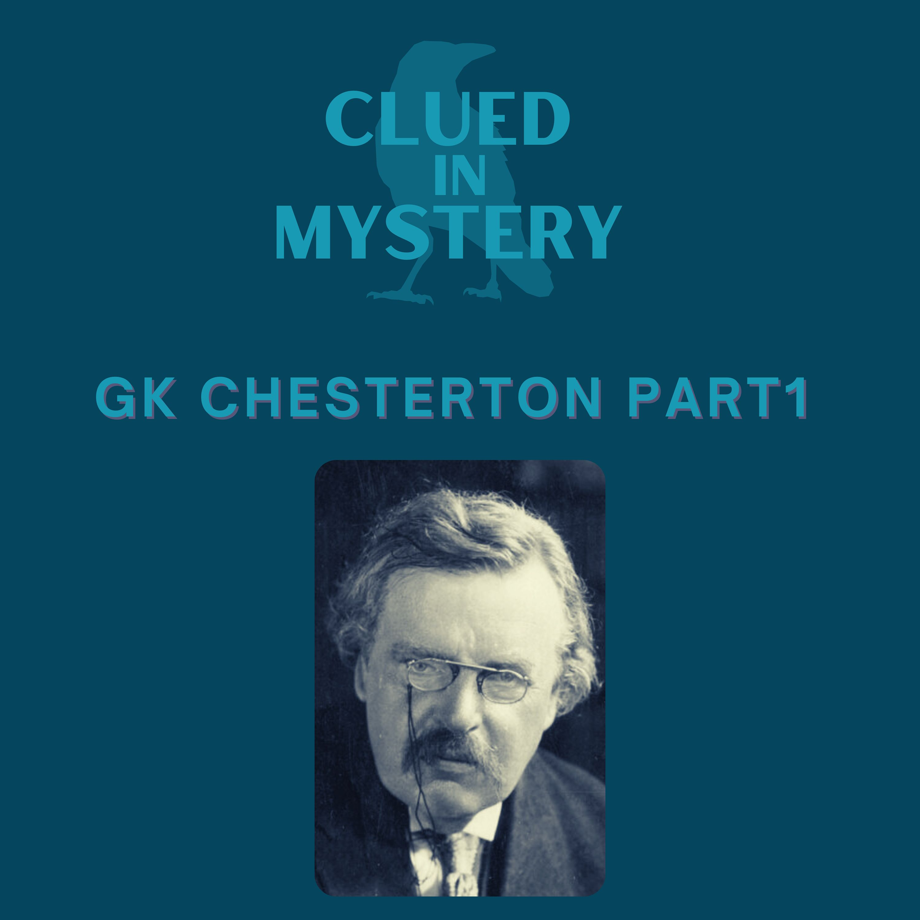 G.K. Chesterton (part 1)