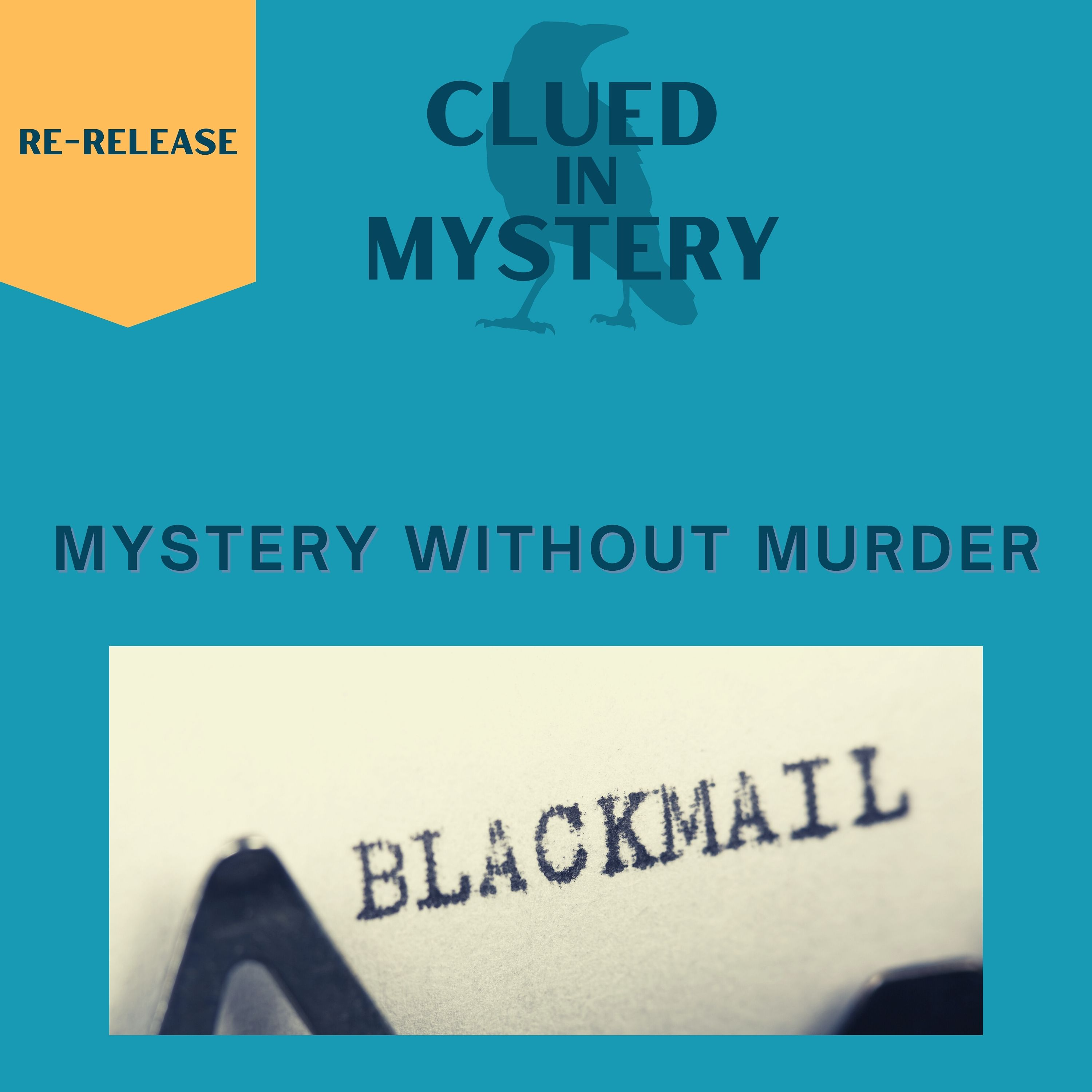 [Re-release] Mysteries Without Murder