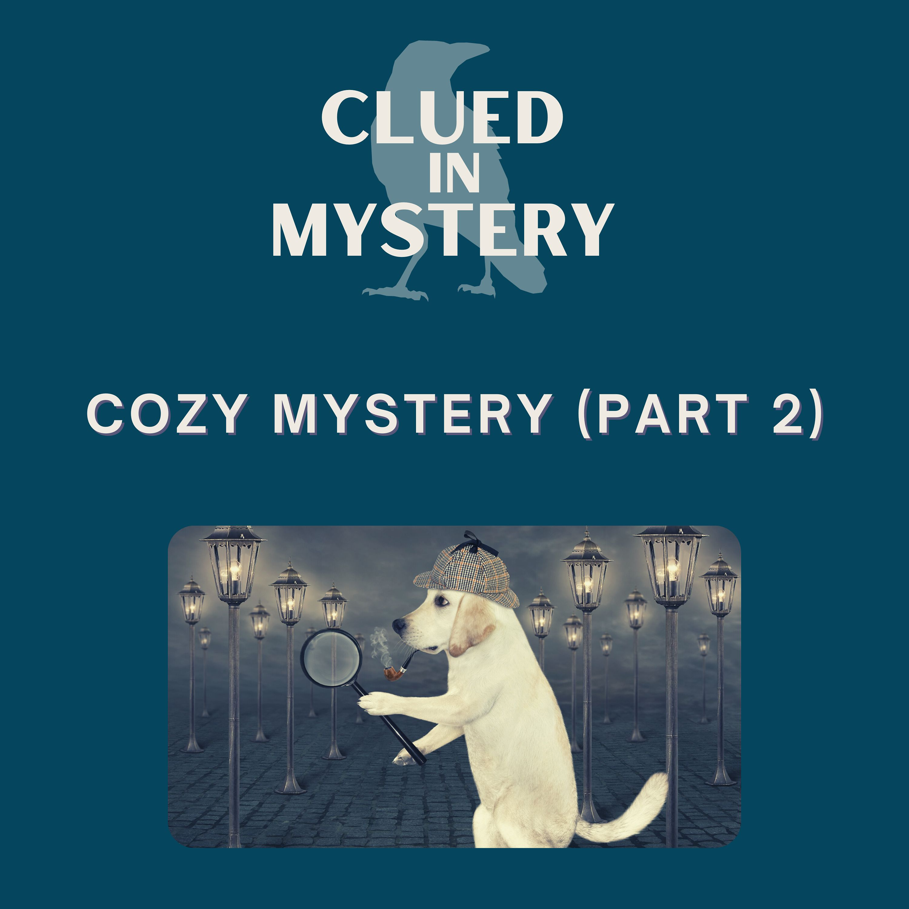 Cozy Mystery (part 2)