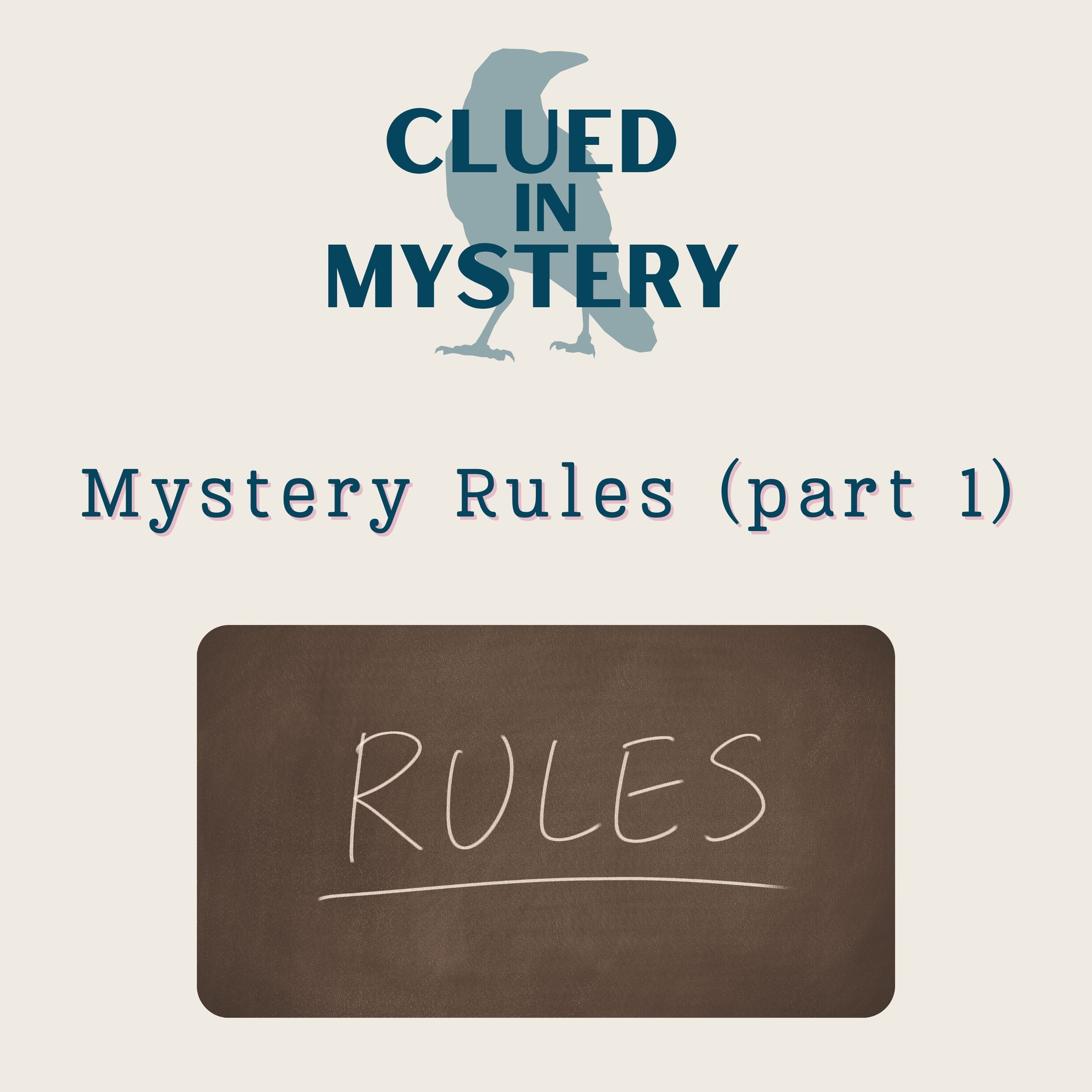 Mystery Rules (part 1)