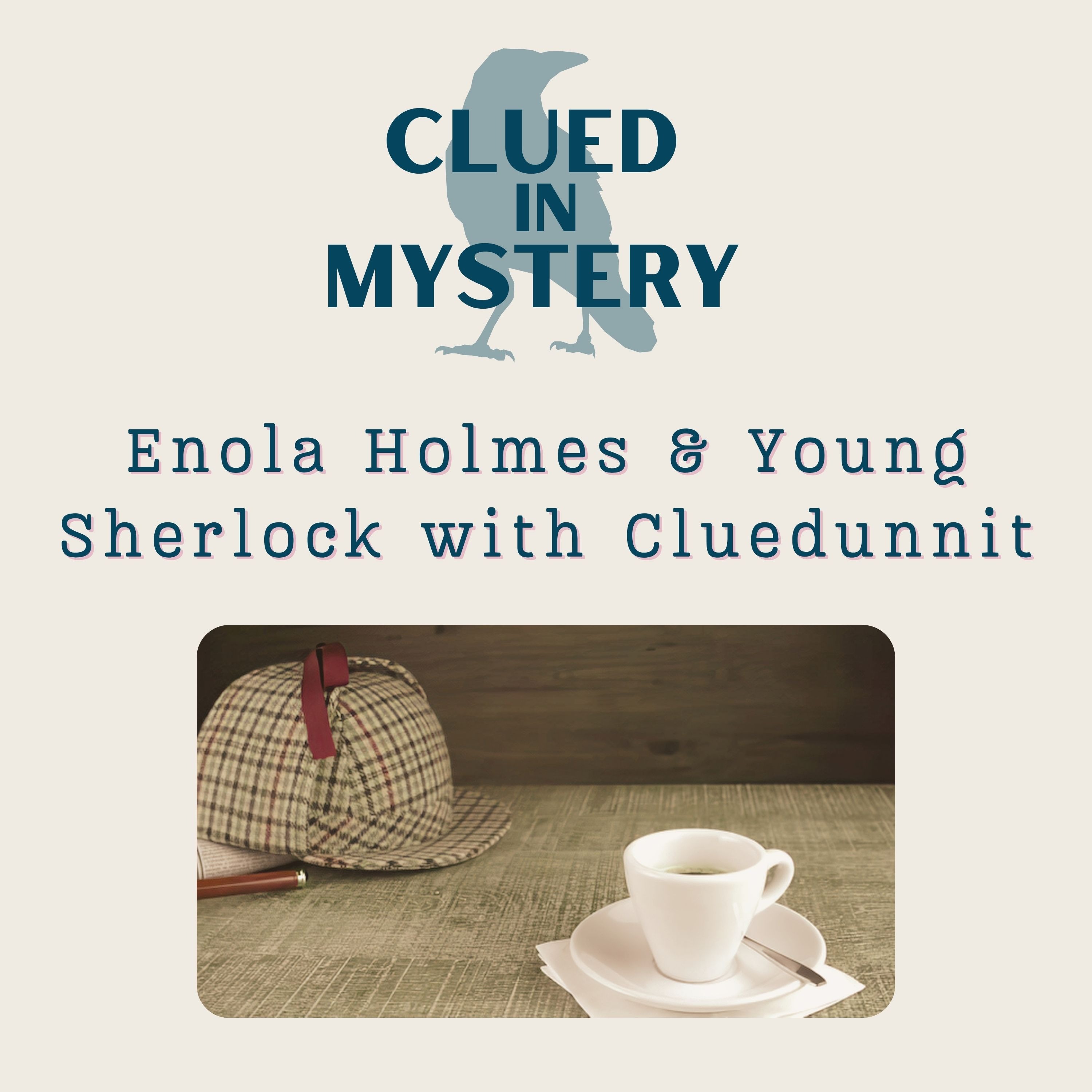 Enola Holmes & Young Sherlock