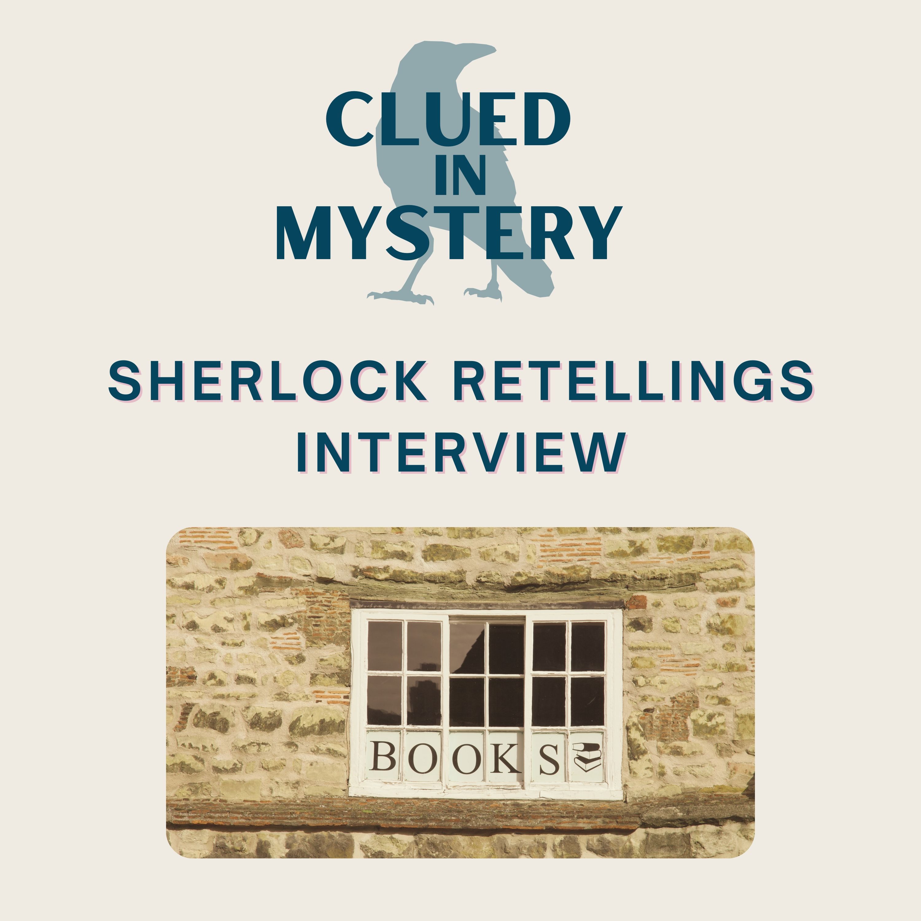 Sherlock Retellings part 2: Interview with Anna Elliott and Charles Veley