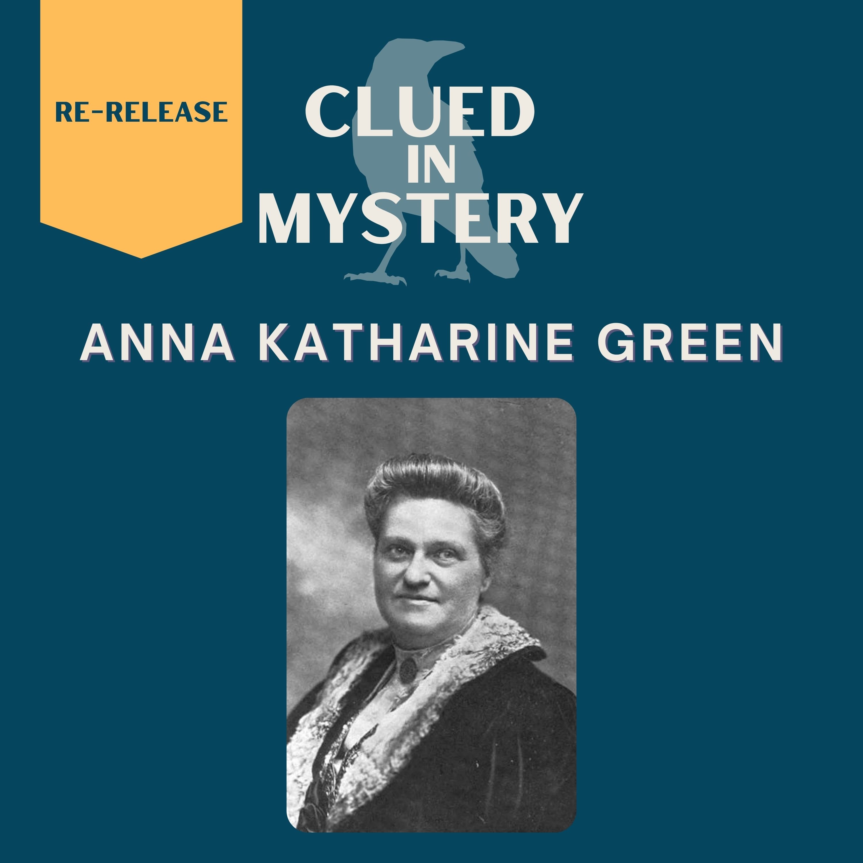 [Re-release] Anna Katharine Green