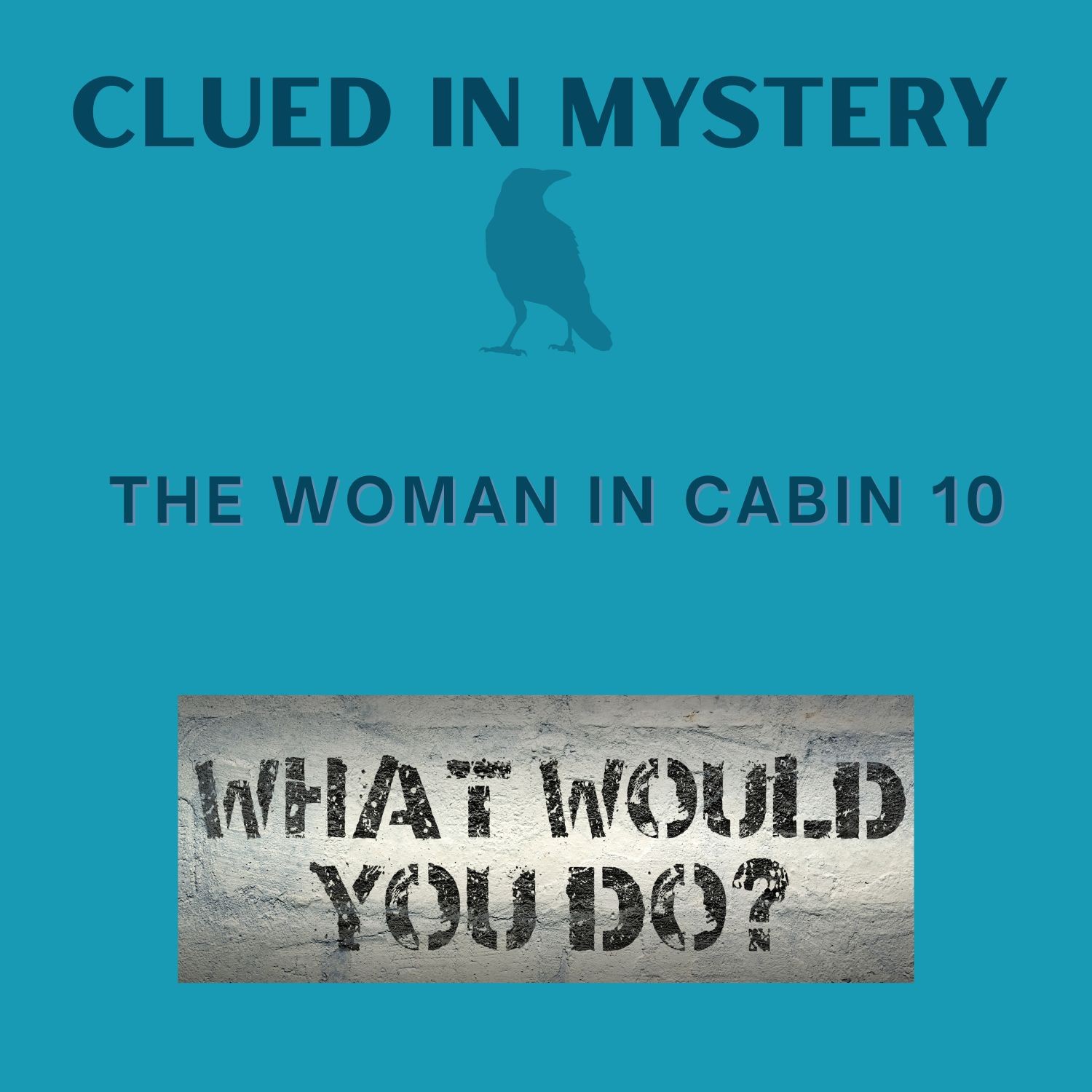 What Would You Do: The Woman in Cabin 10