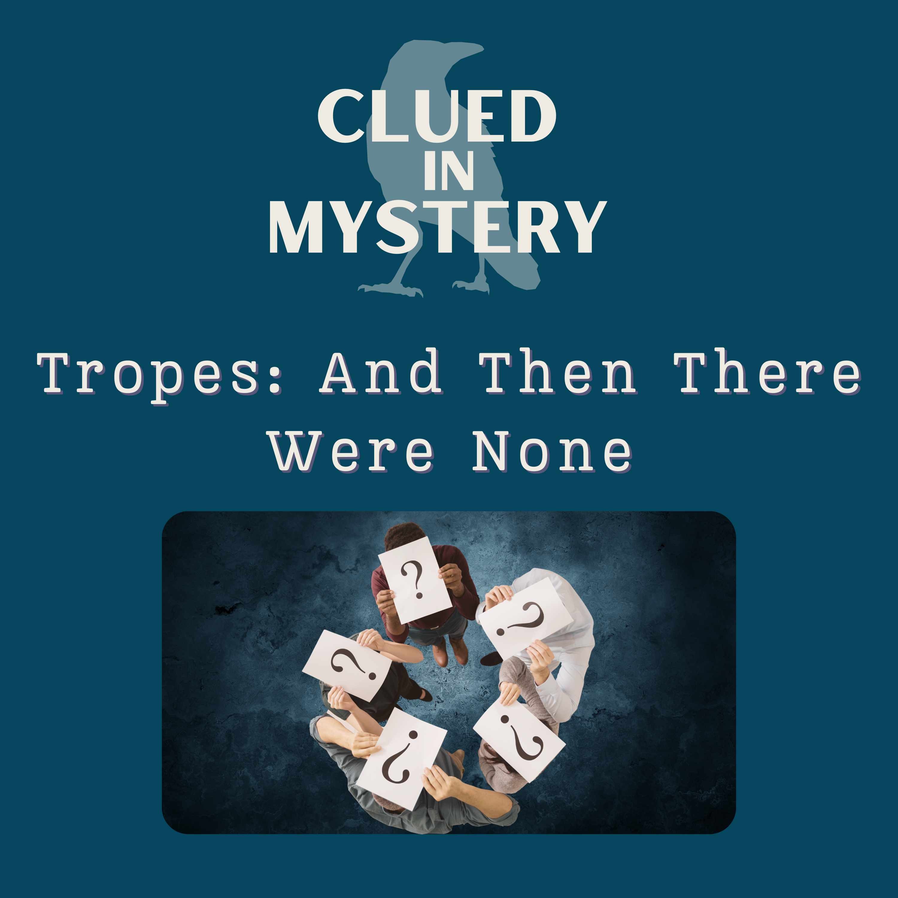 Tropes: And Then There Were None