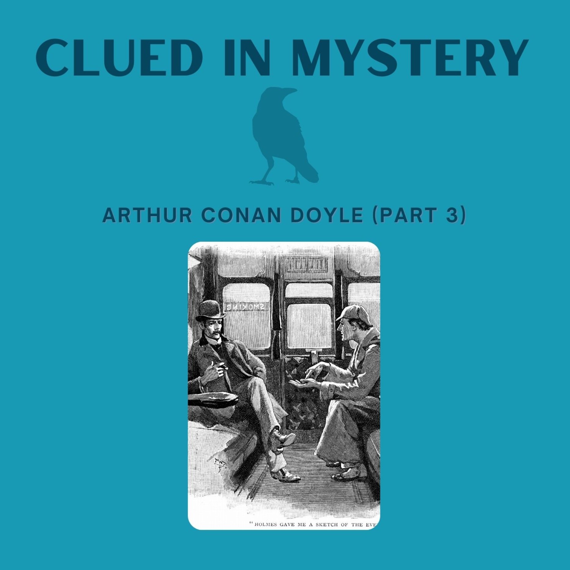 Arthur Conan Doyle (part 3)