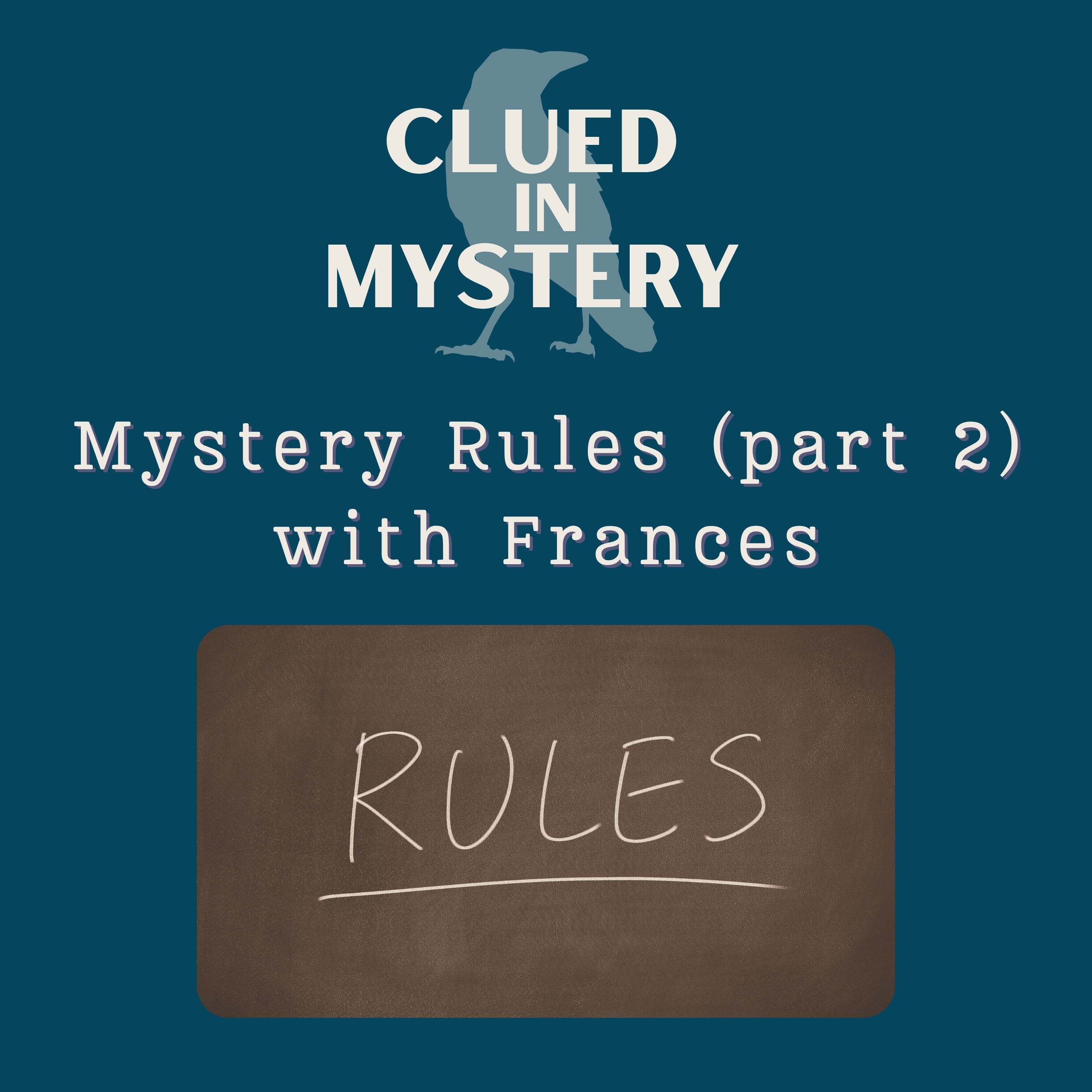 Mystery Rules (part 2)