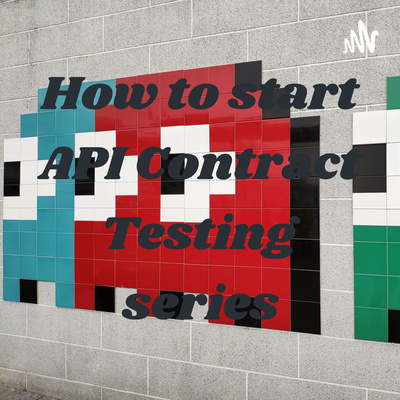 How to get started with API Contract Testing How to get started with API Contract Testing