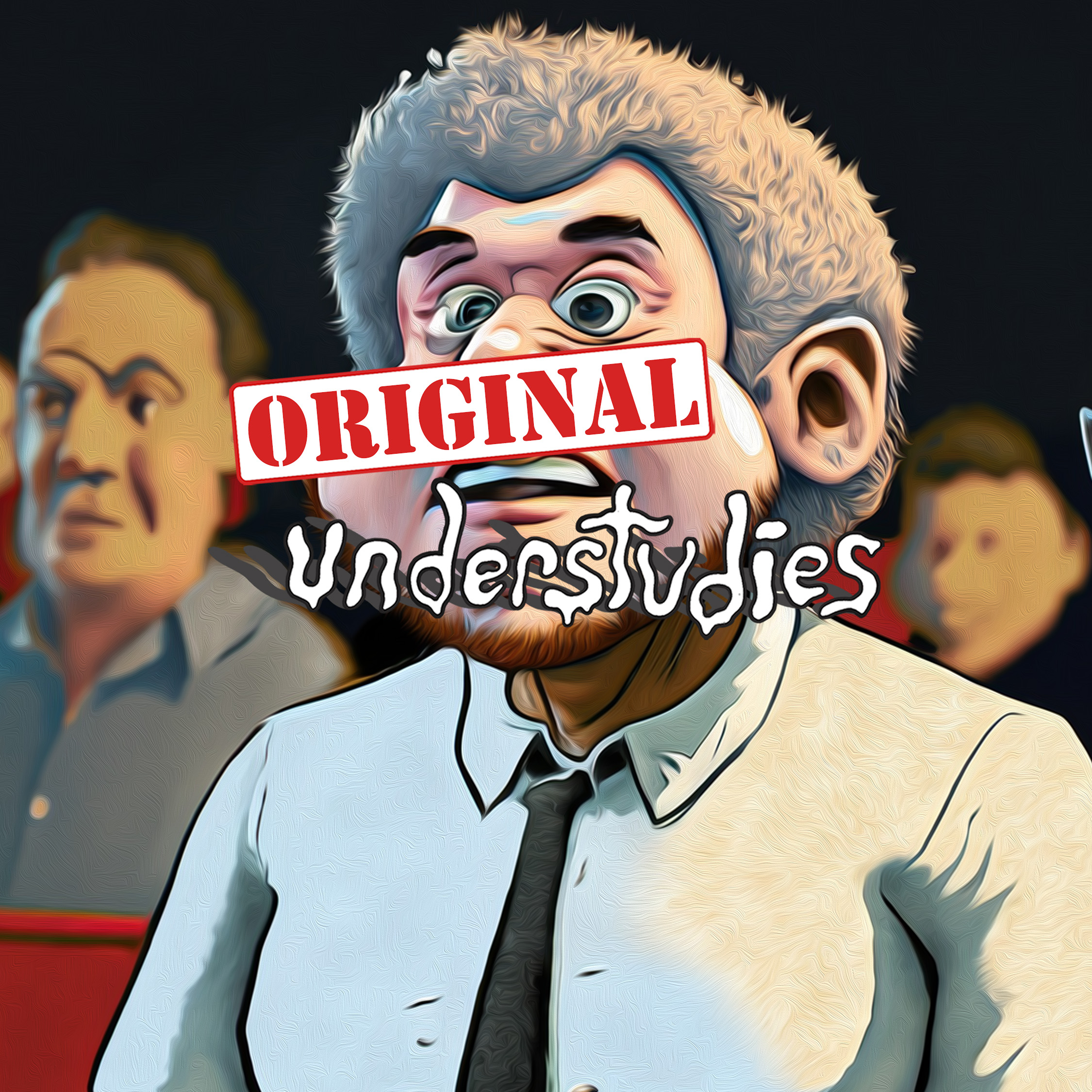 Original Understudies