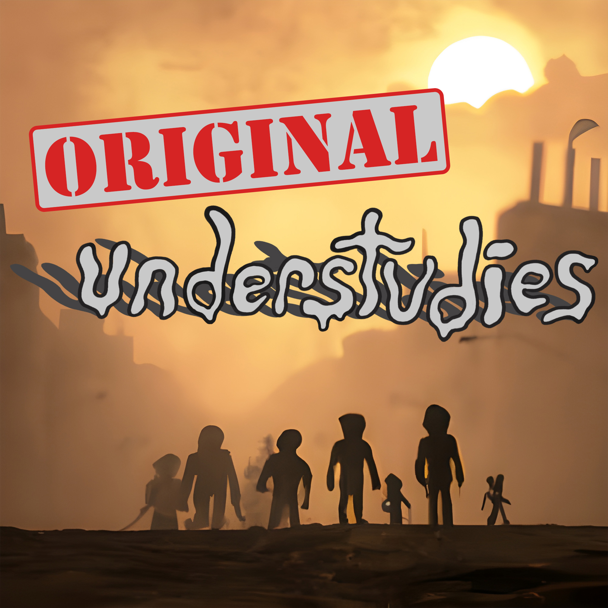 Original Understudies