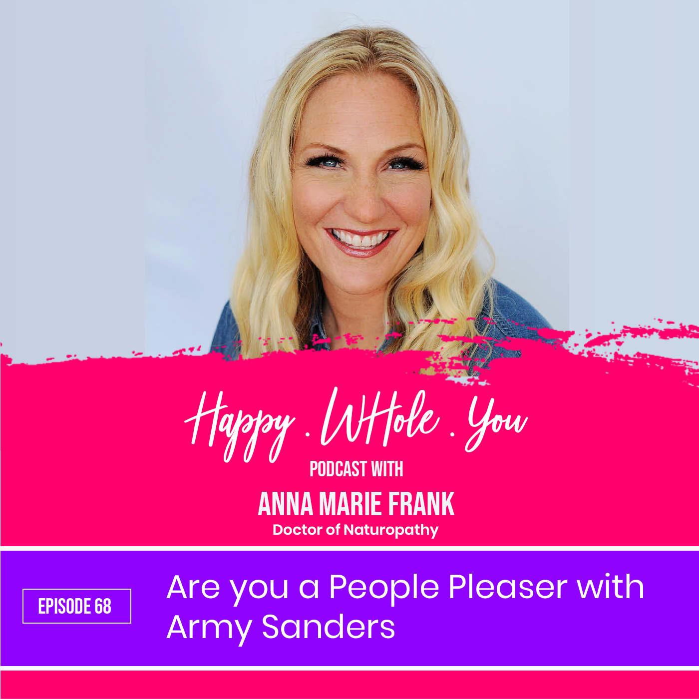 68. Are you a People Pleaser with Army Sanders