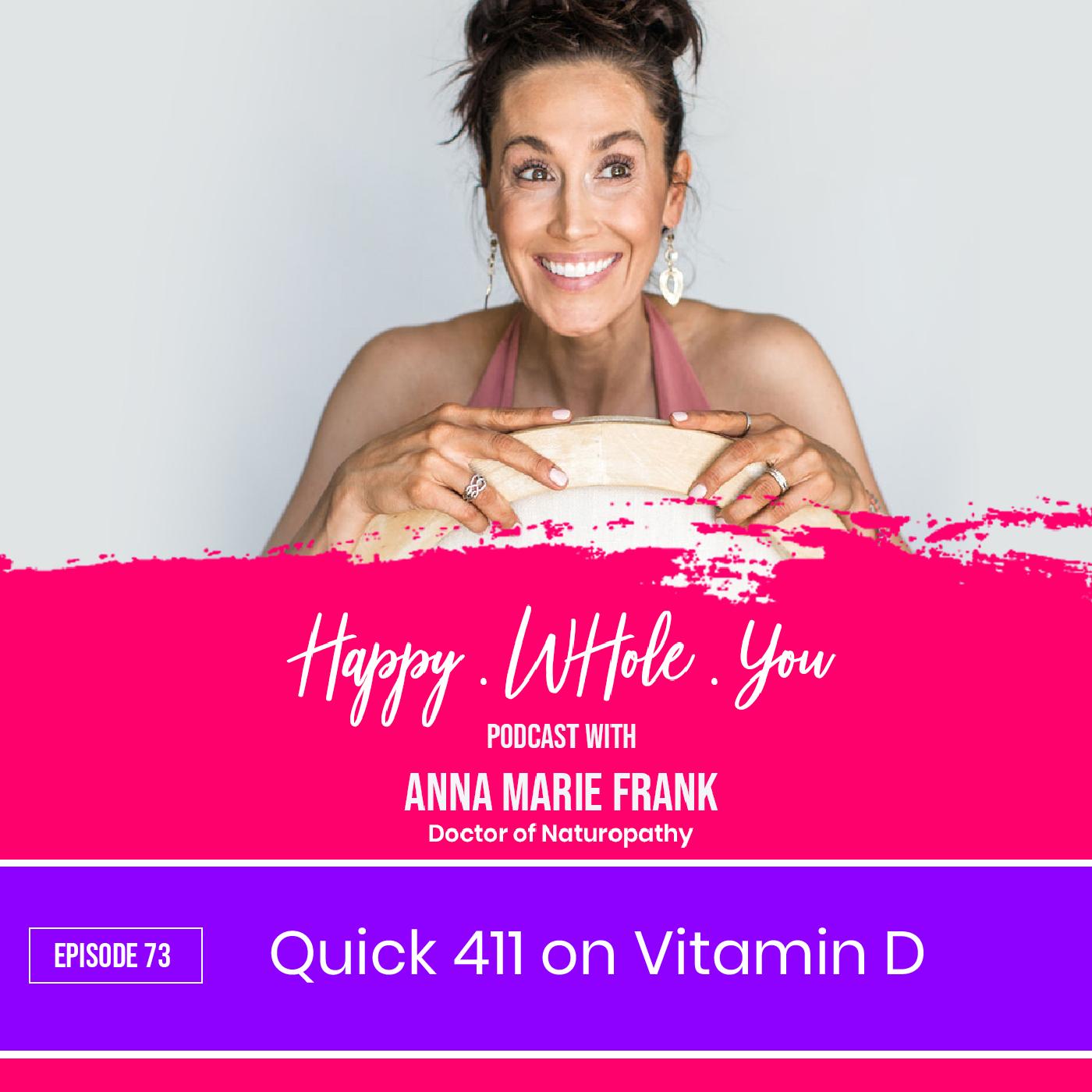 72. Quick 411 on Vitamin D