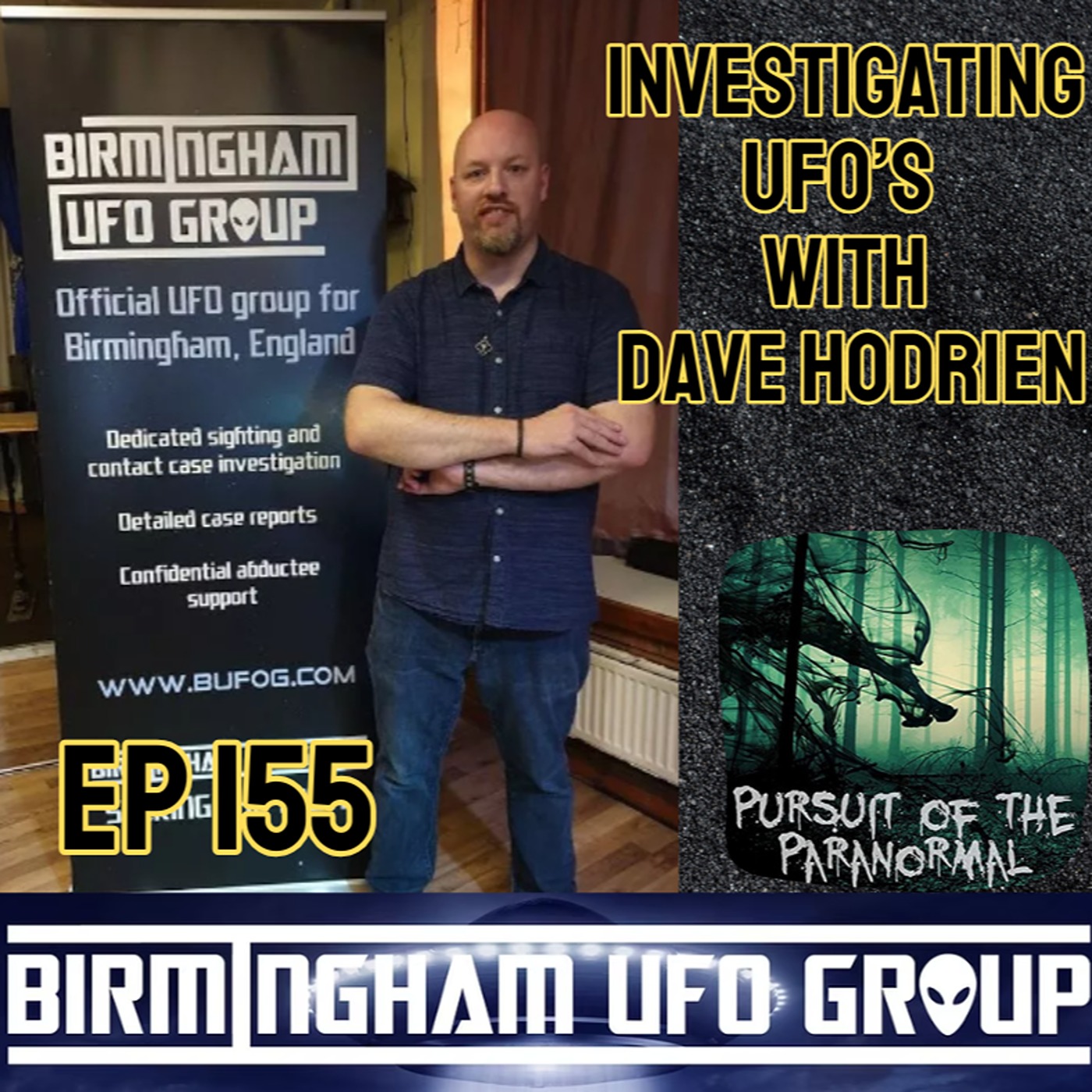 Ep 155 - Investigating UAPs with Dave Hodrien, Birmingham UFO Group Chairman