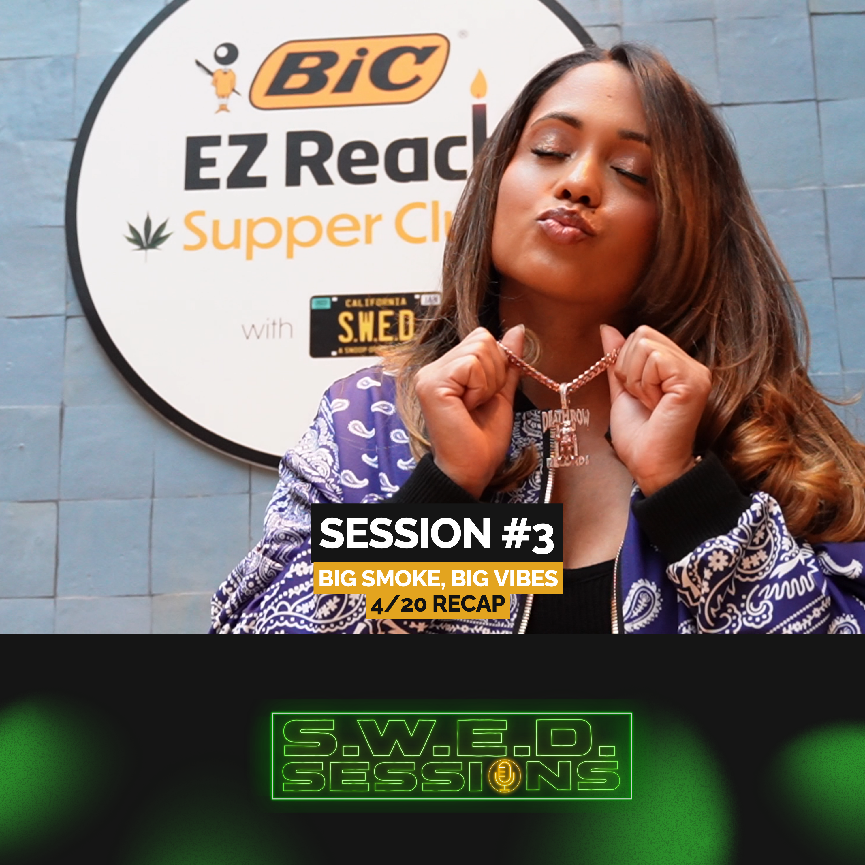 4/20 Recap: BIC Supper Club & Kushgroove | SWED Sessions Ep. 3