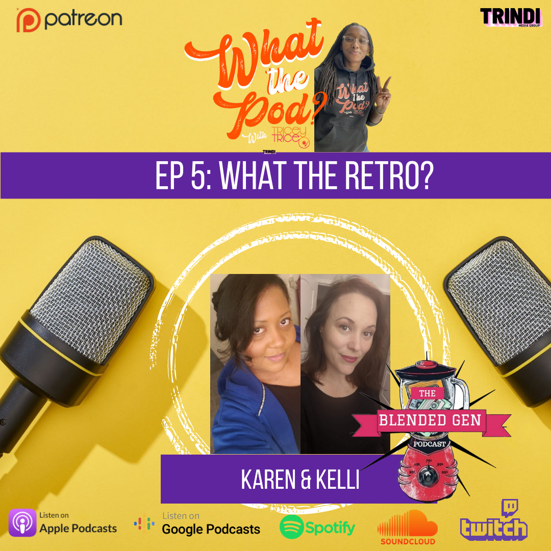 EP 5: What The Retro?