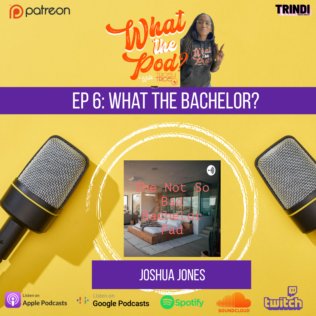 EP 6: What The Bachelor?