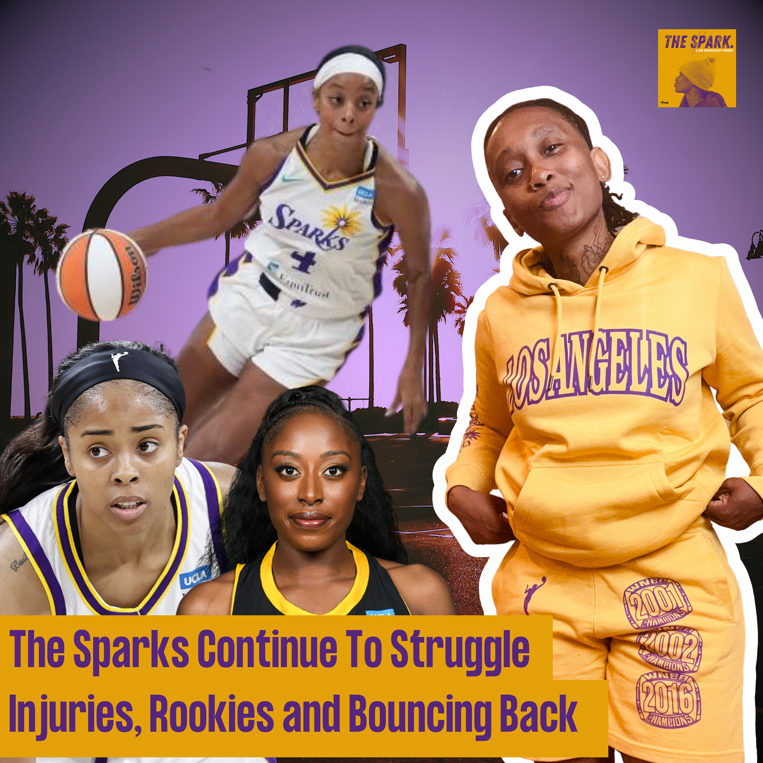 The #LASparks Continue To Struggle Injuries, Rookies, and Bouncing Back