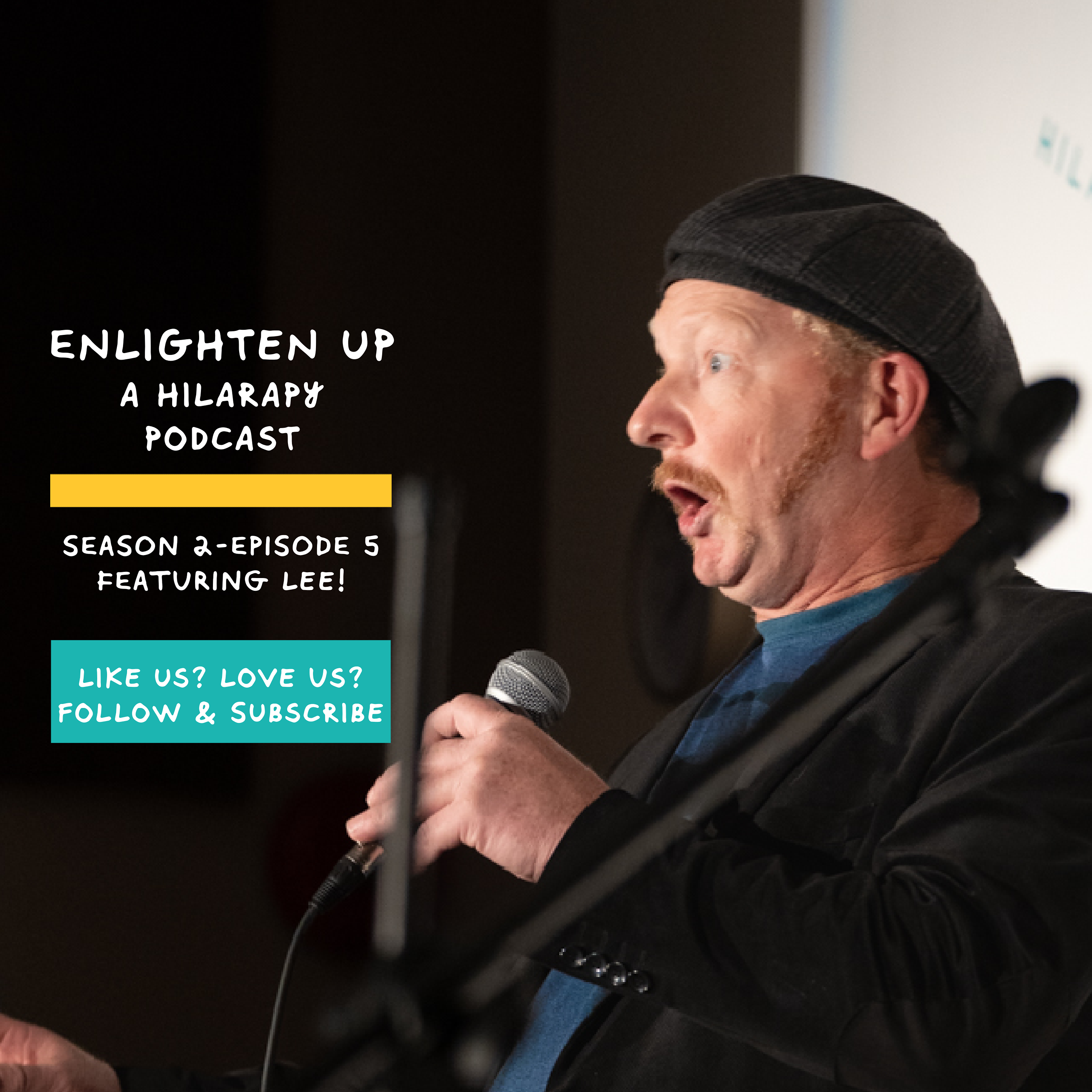 Enlighten Up - A Hilarapy Podcast
