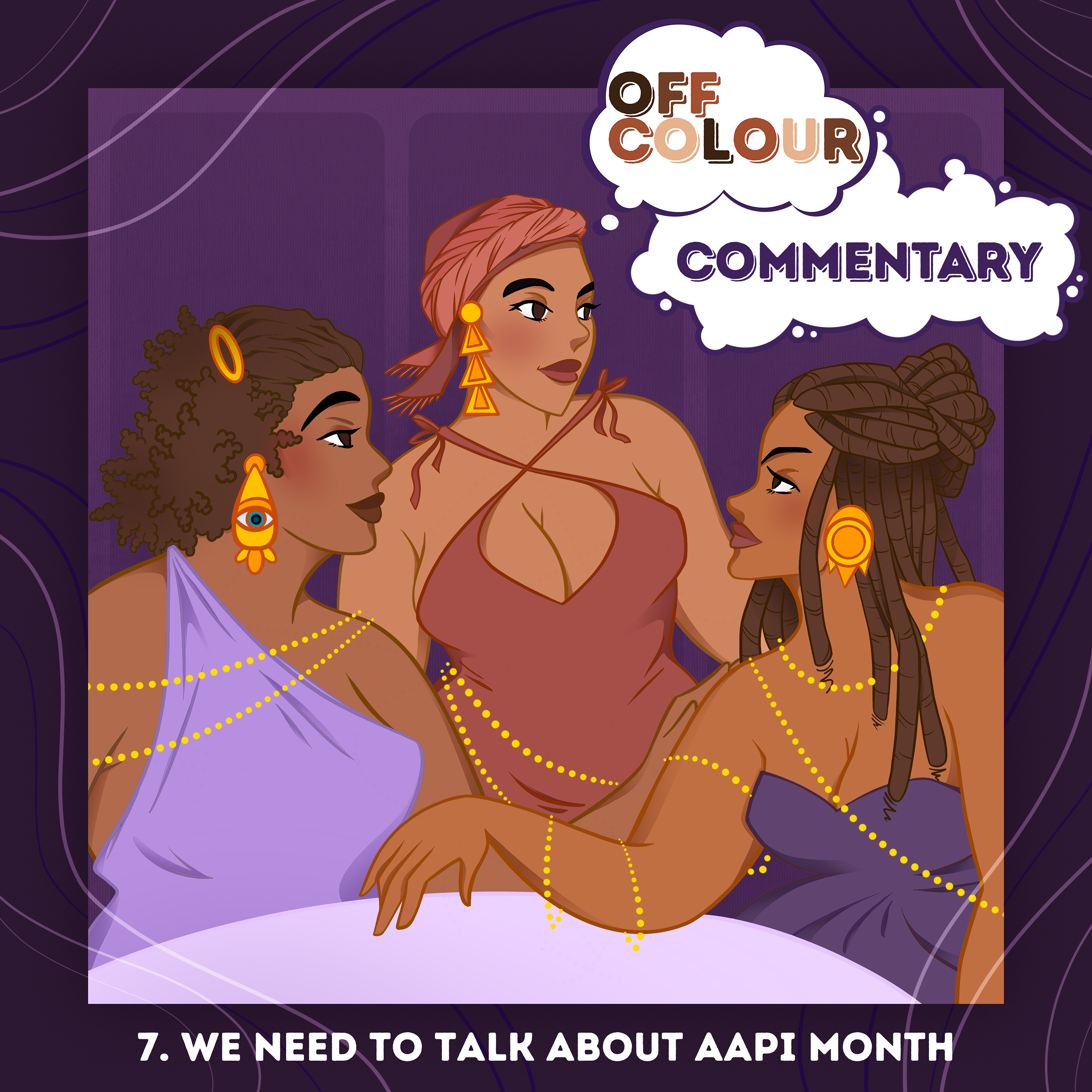 7. We Need To Talk About AAPI Month