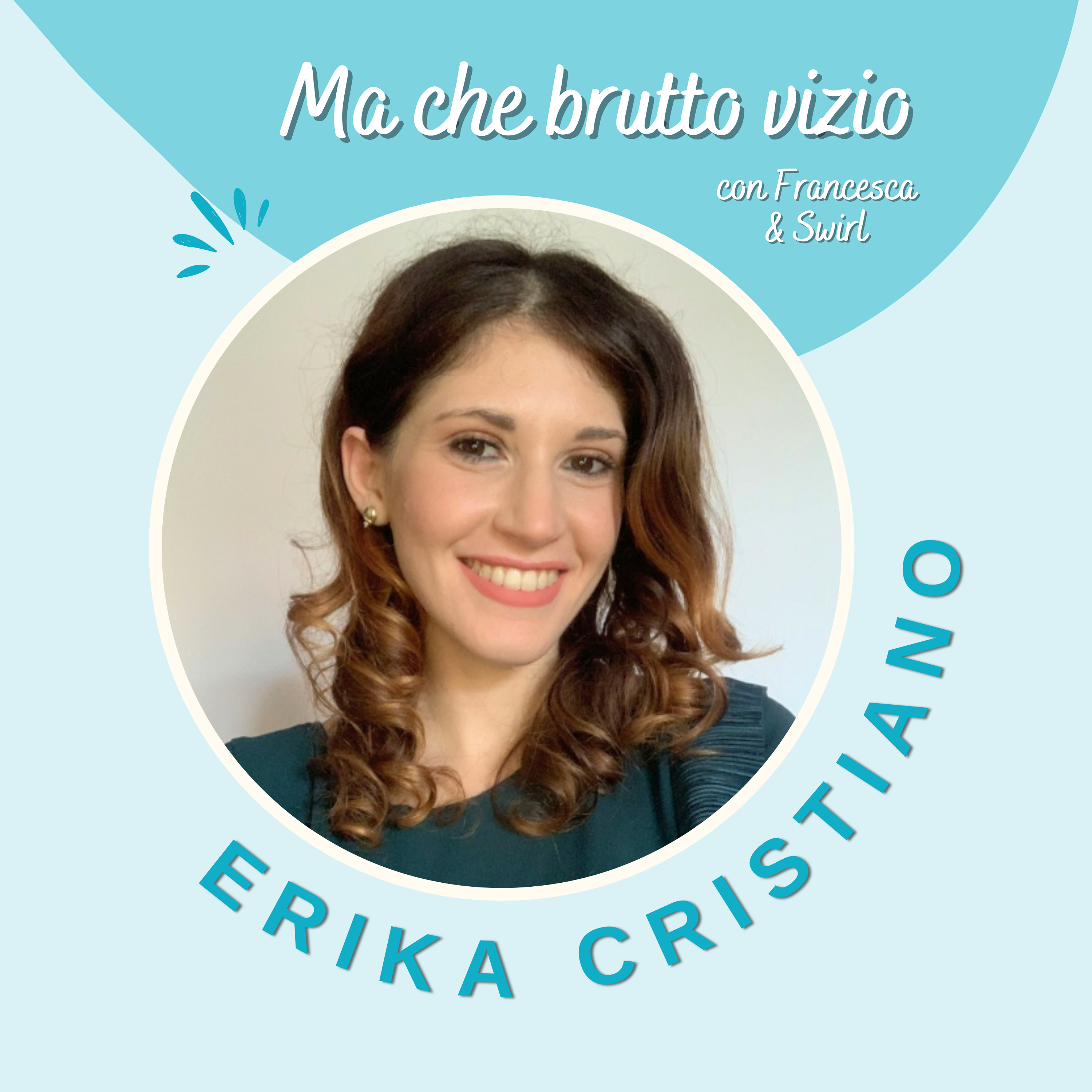 Ma Che Brutto Vizio