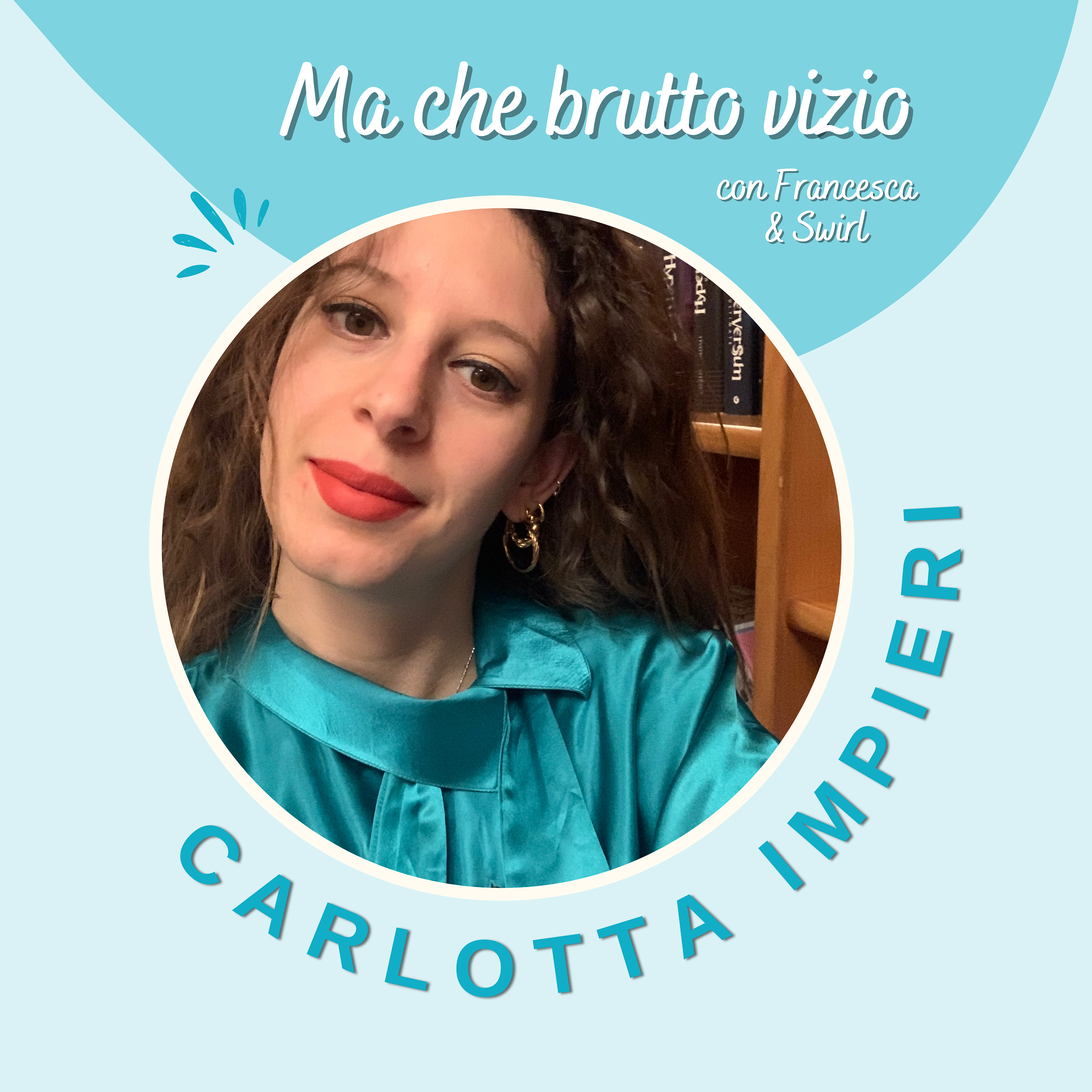 Ma Che Brutto Vizio