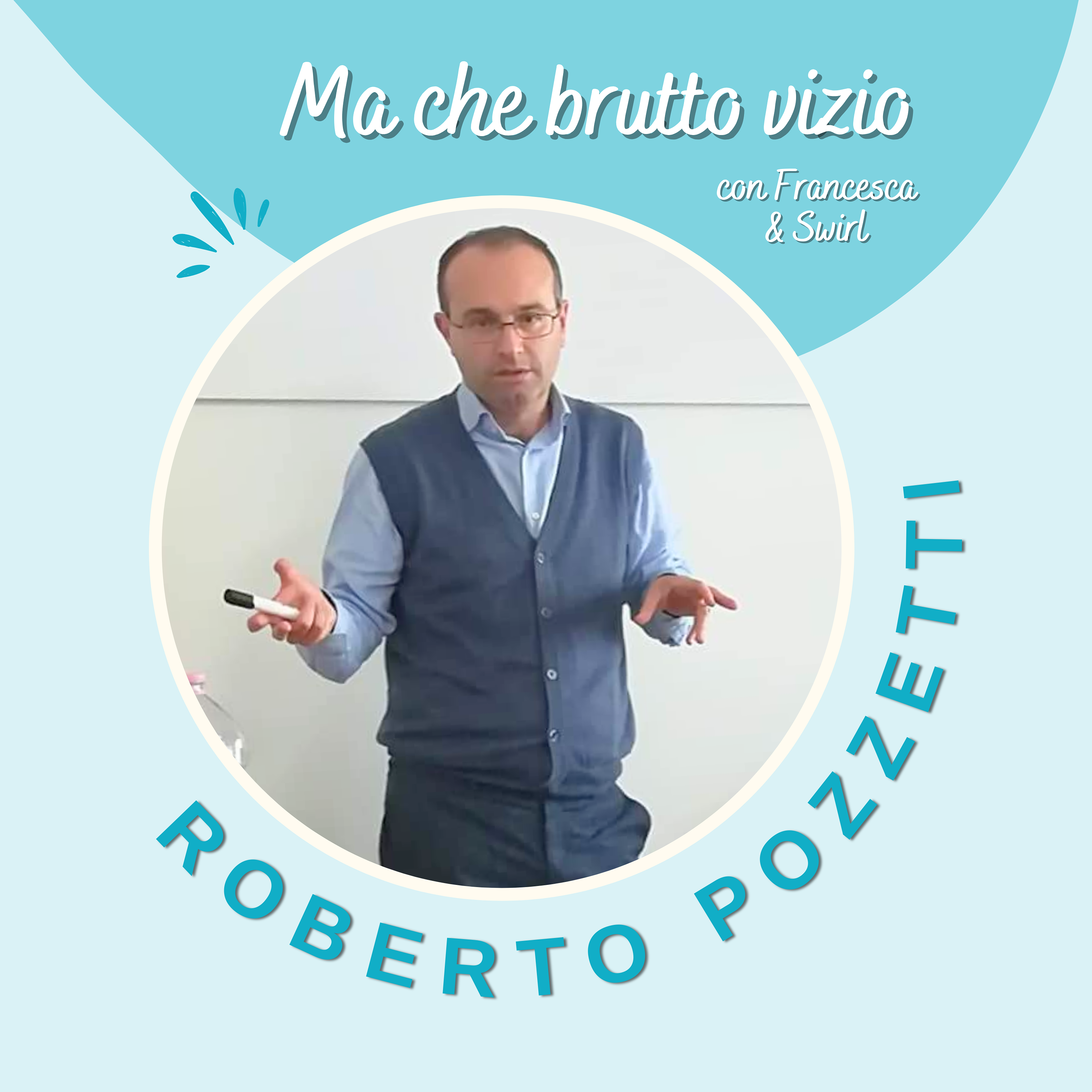 Ma Che Brutto Vizio