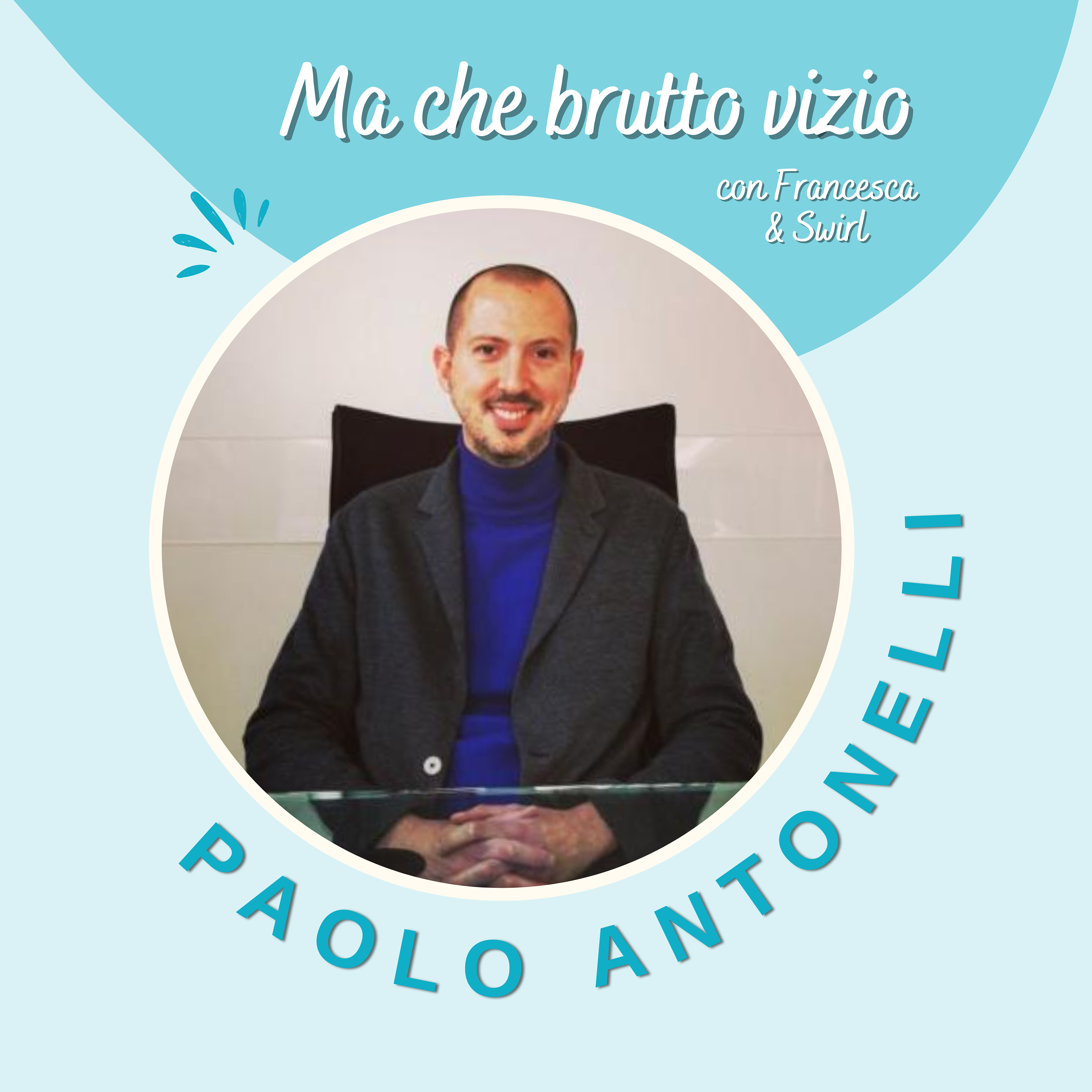 Ma Che Brutto Vizio