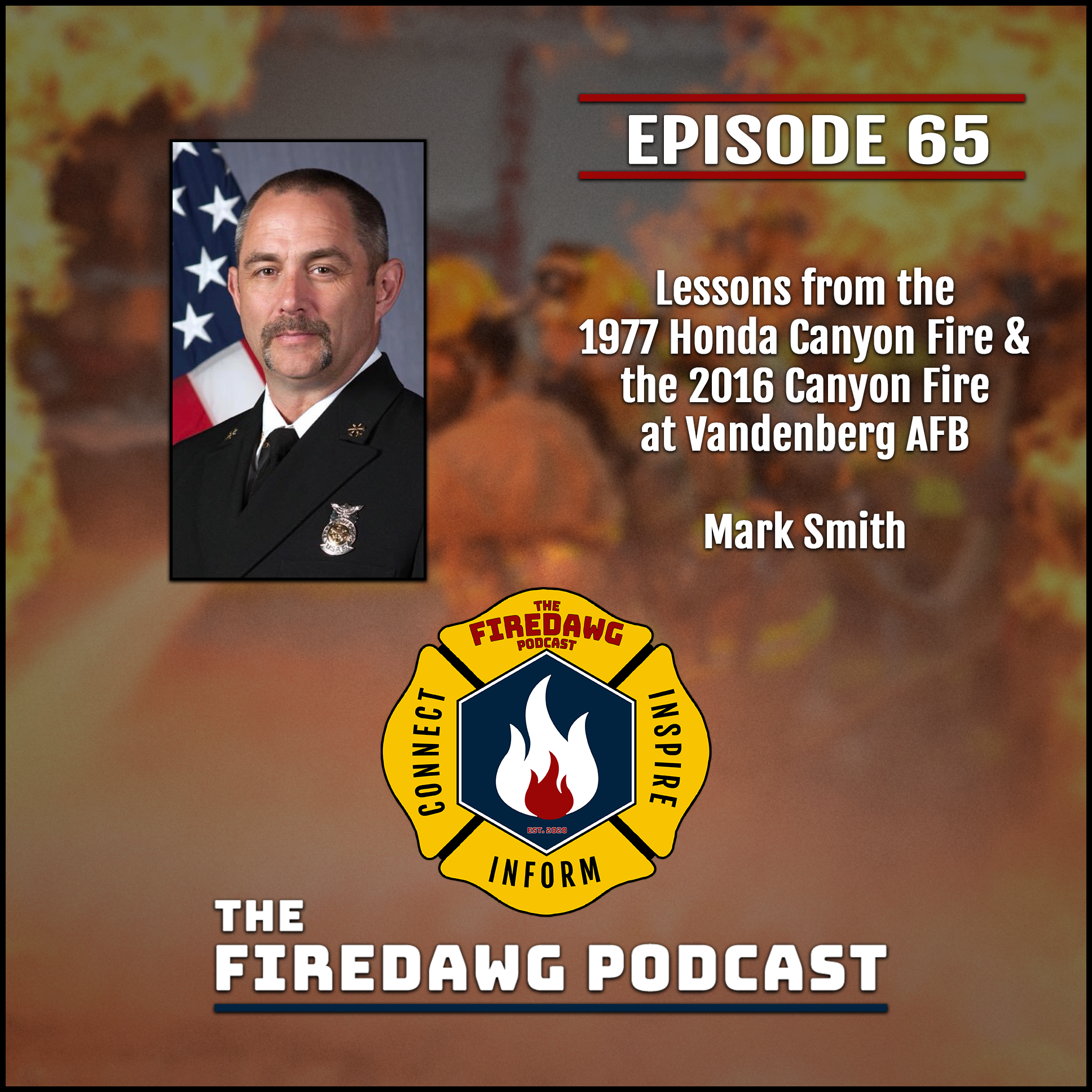65. Lessons from the 1977 Honda Canyon Fire & the 2016 Canyon Fire at Vandenberg AFB - Mark Smith