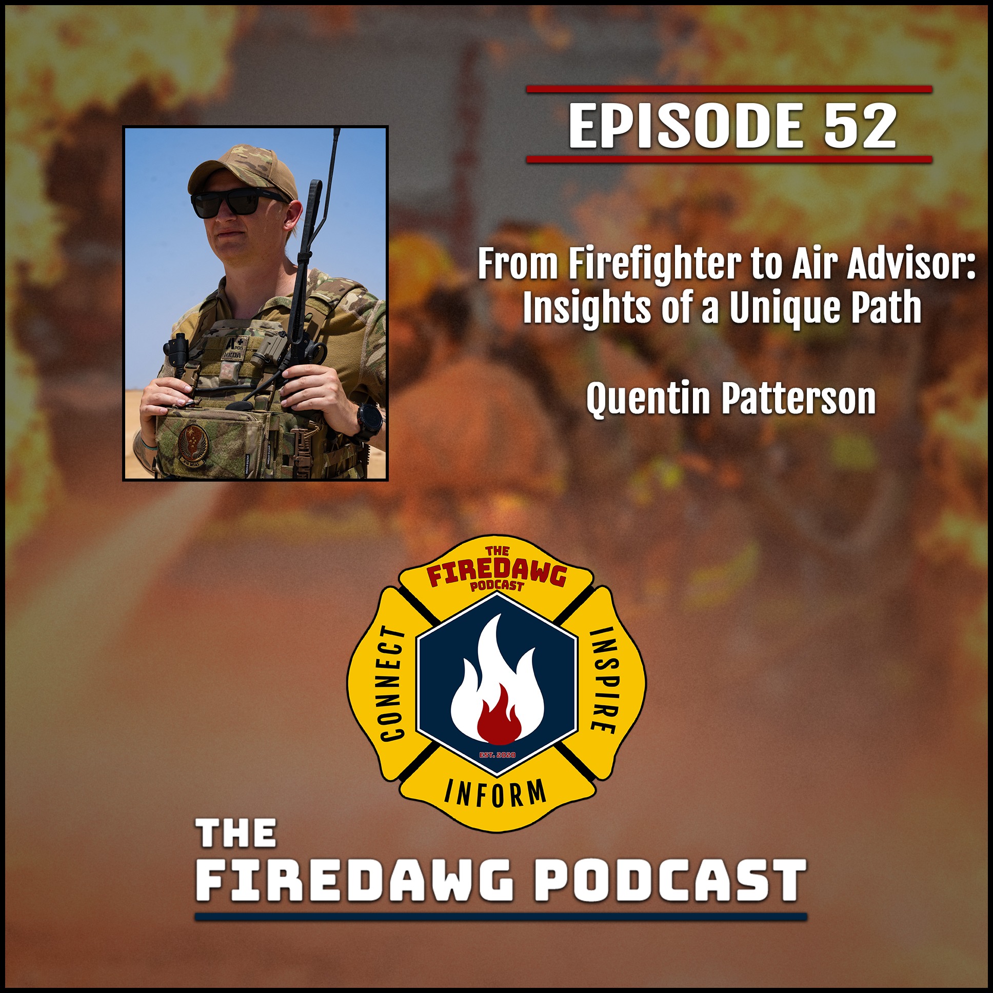 52. From Firefighter to Air Advisor - Insights of a Unique Path - Quentin Patterson