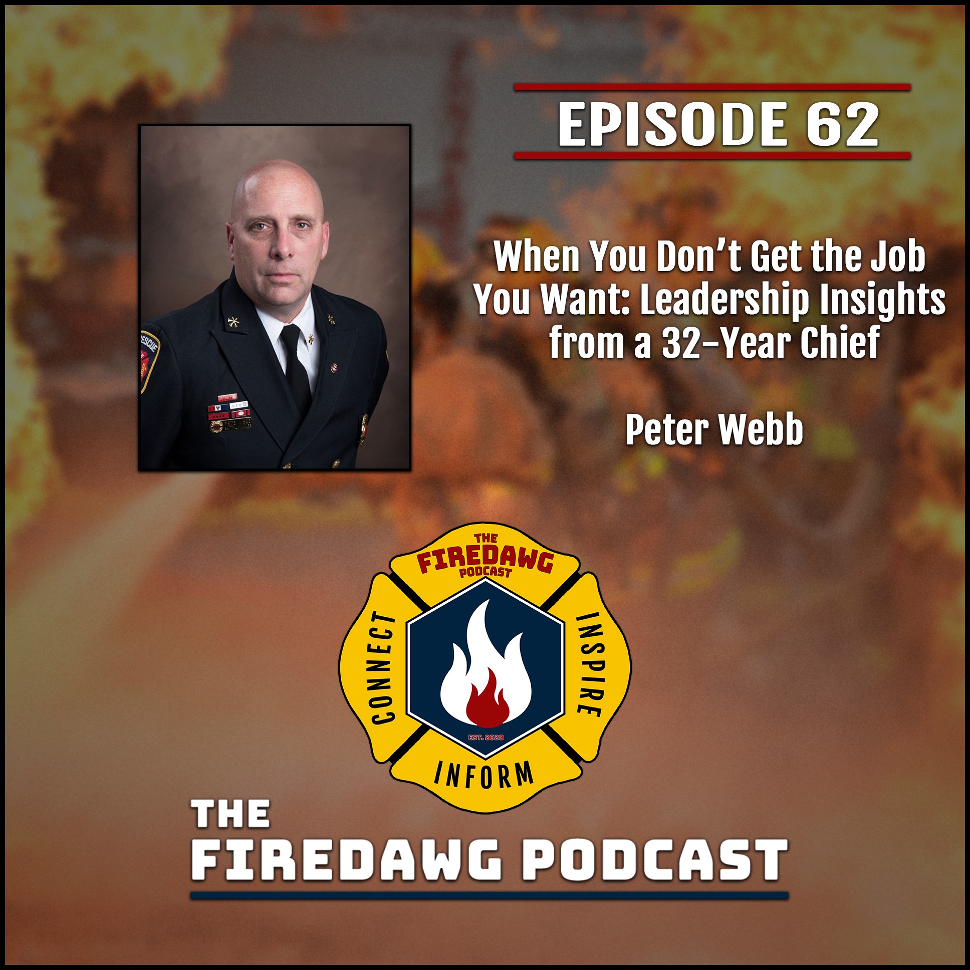 62. When You Don't Get the Job  You Want: Leadership Insights  from a 32-Year Chief - Pete Webb