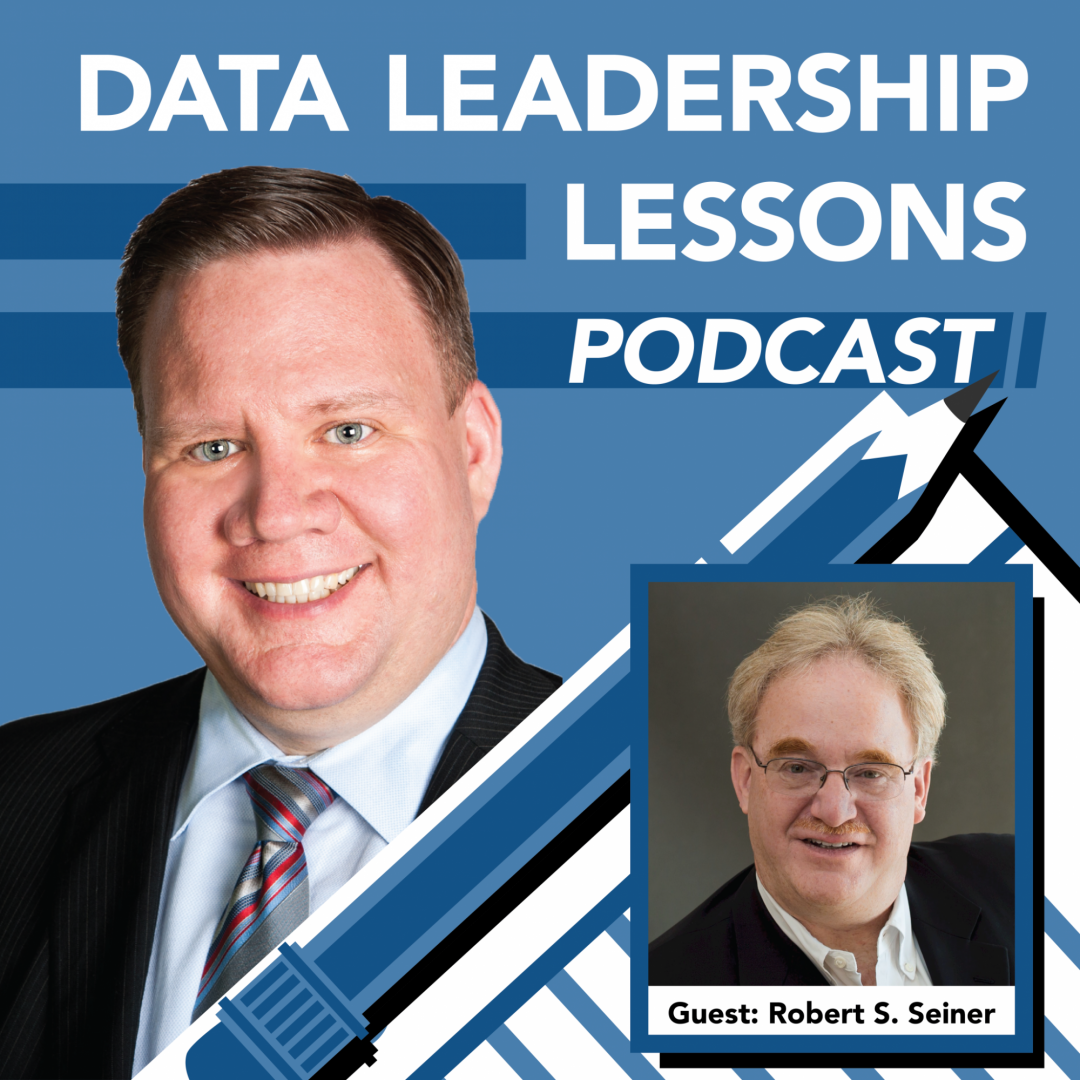 Non-Invasive Data Governance, Conferences, and Working Remotely with Robert S. Seiner - Episode 1