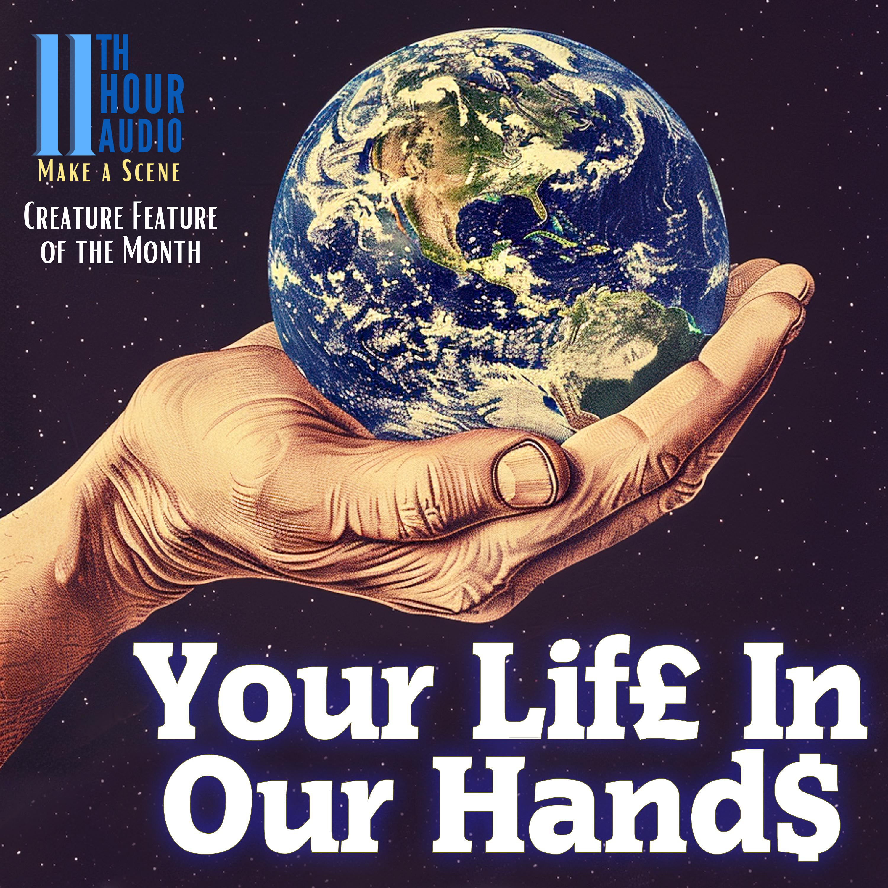 Creature Feature – Your Life In Our Hands