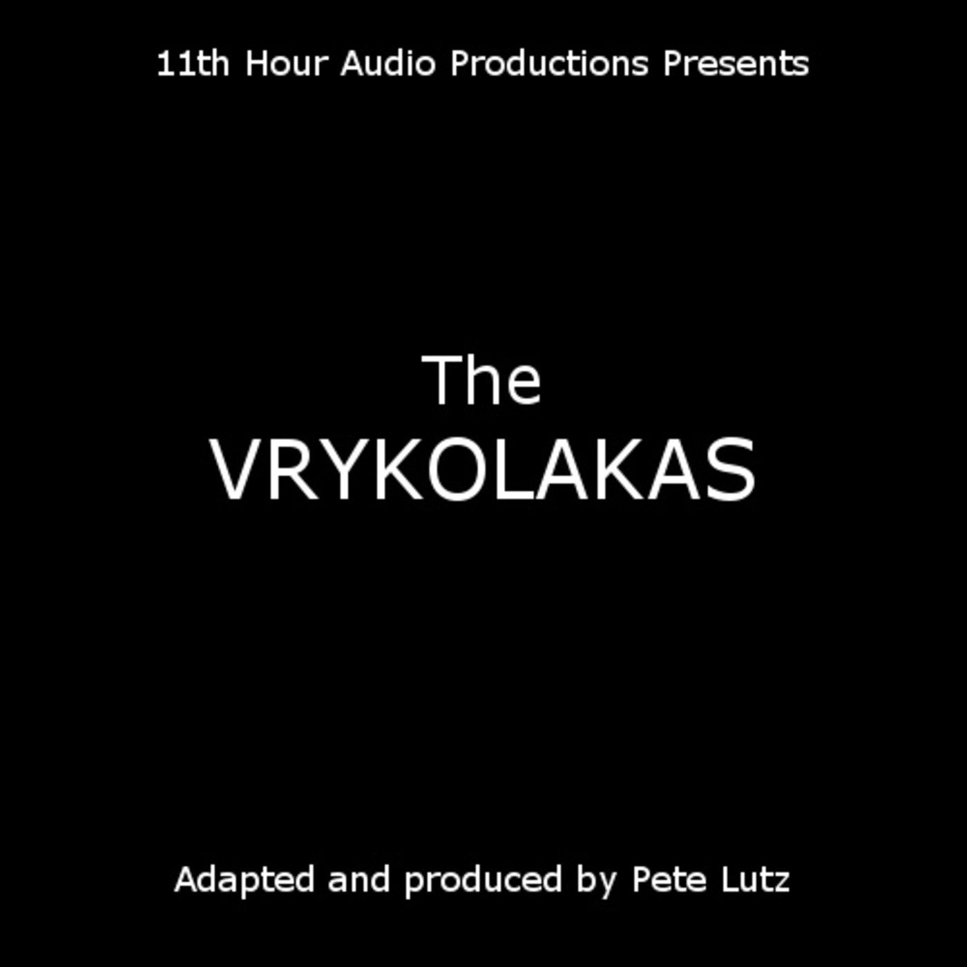 11Th Hour Audio Challenge Episodes 8 Vrykolakas